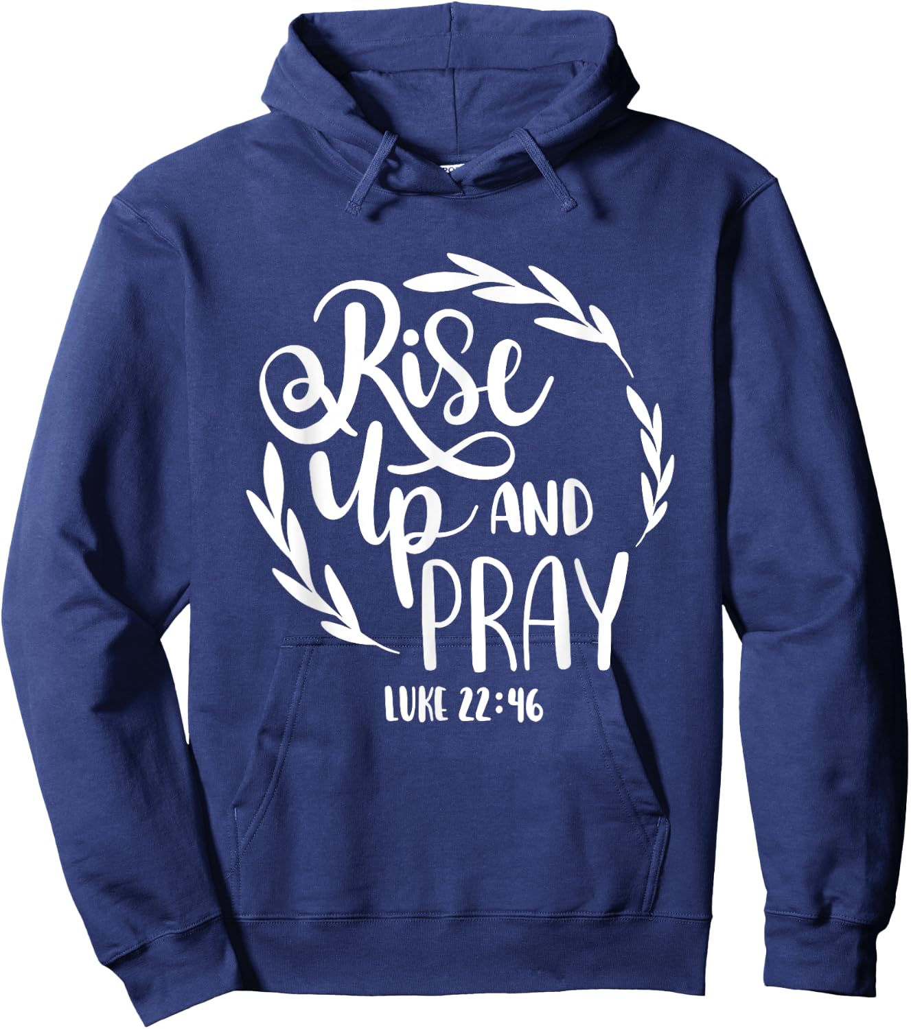 Rise Up And Pray Christian Bible Verse Quote Hoodie - Hoodie | Navy