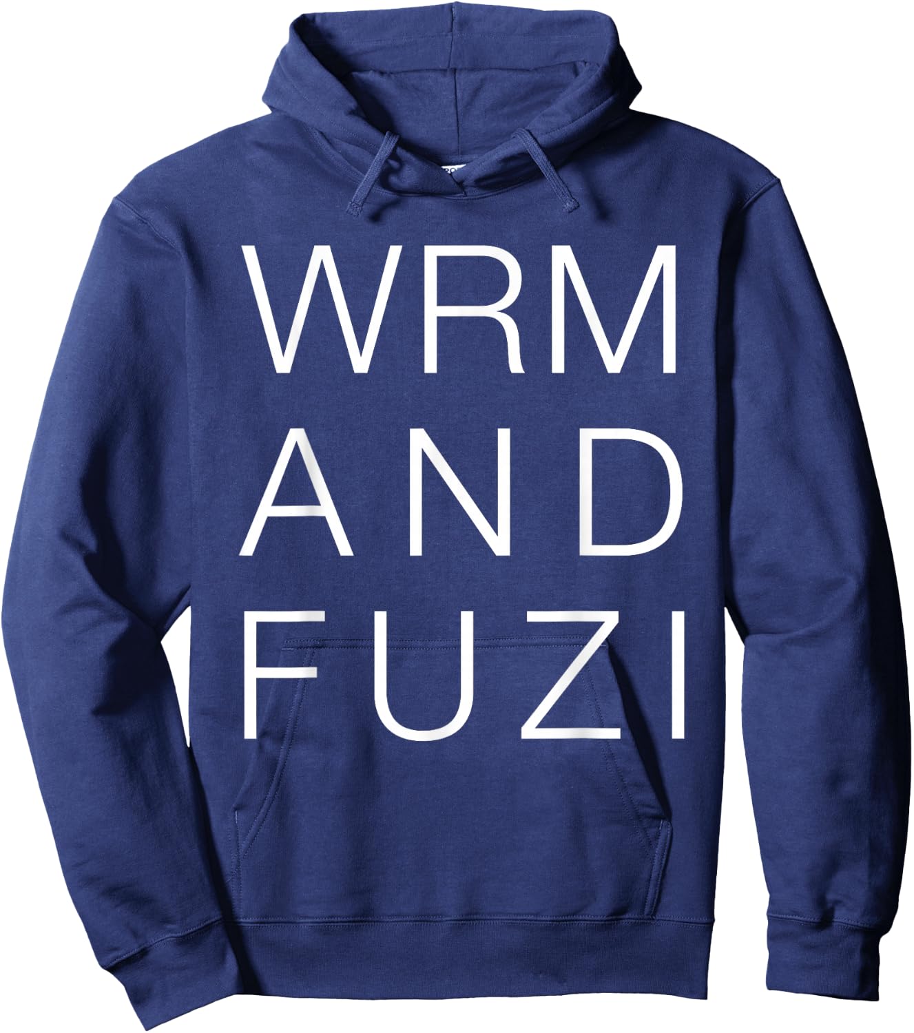 Warm and Fuzzy Shirt, Funny Cute Saying Typography Gift Hoodie - Hoodie | Navy