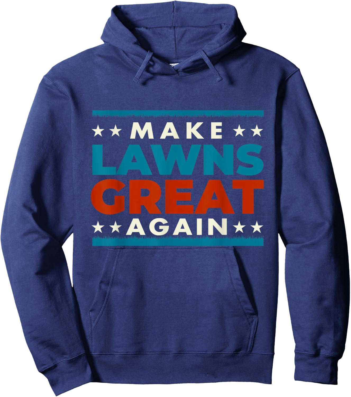 Make Lawns Great Again - Landscaping Lawn Mower Mowing Hoodie - Hoodie | Navy