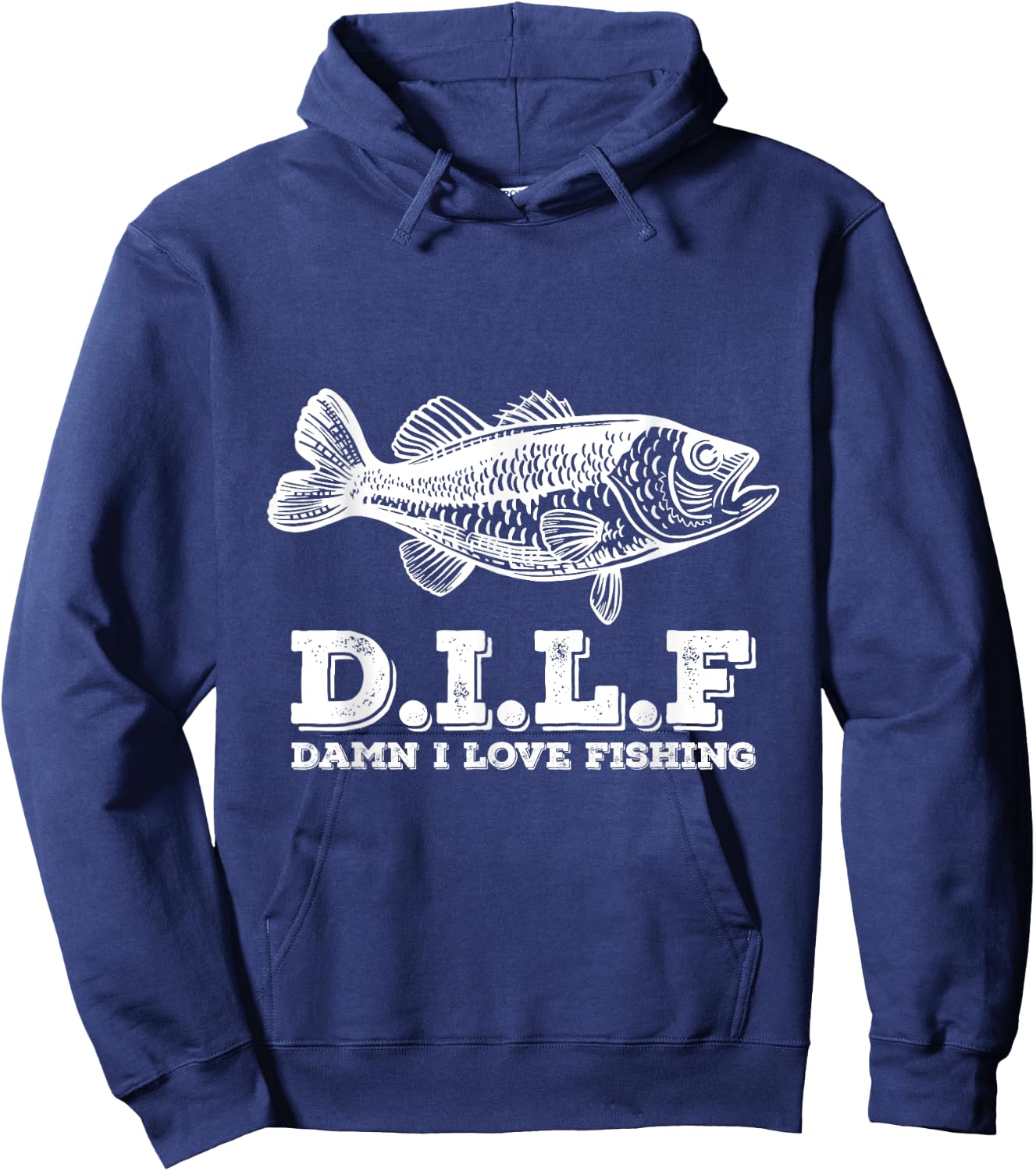 DILF Damn I Love Fishing Fishermen Fisher Hoodie - Hoodie | Navy