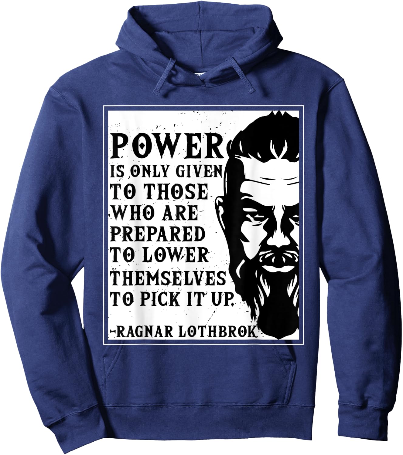 Ragnar Lothbrok Vikings Quote Novelty Hoodie - Hoodie | Navy
