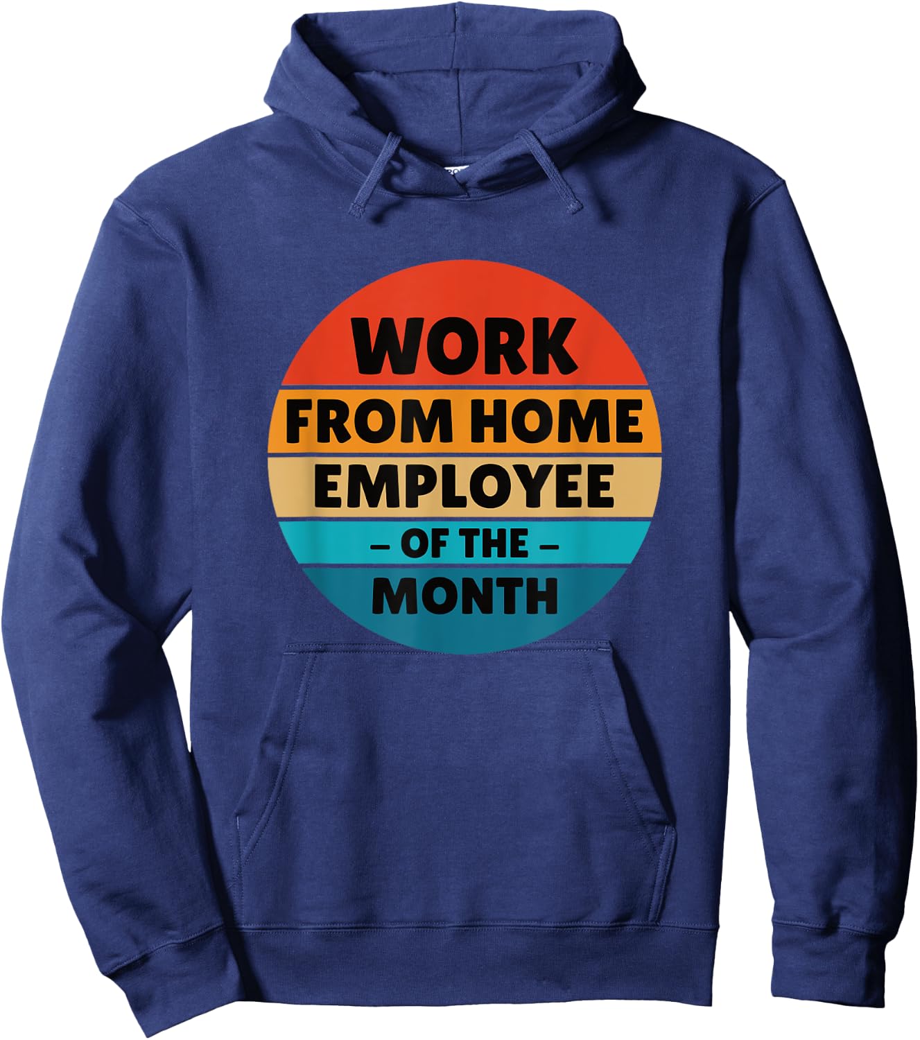 Funny - Work From Home Employee Of The Month Hoodie - Hoodie | Navy