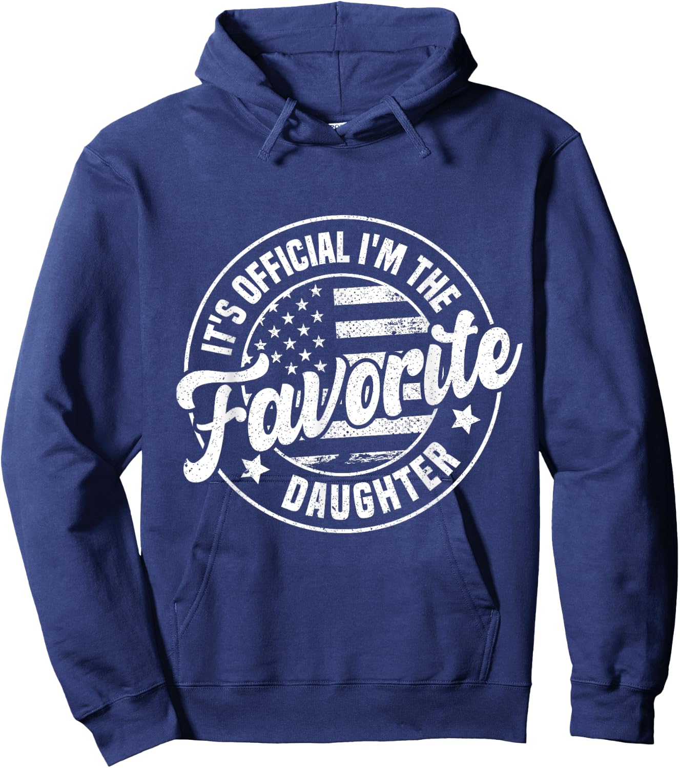 It's Official I'm The Favorite Daughter - Adults - Black - Small - Short Sleeve - - Novelty - Retro - Vintage Hoodie - Hoodie | Navy