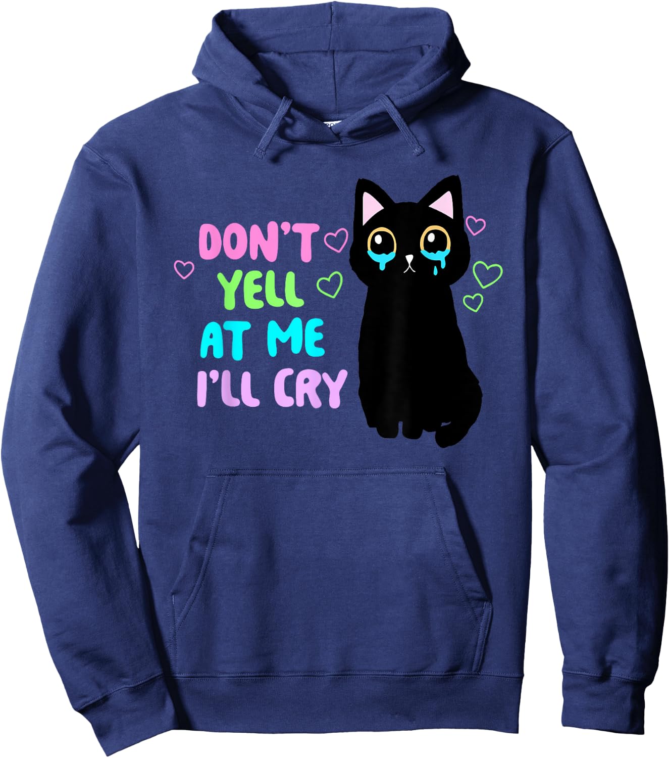 Don't Yell At Me I'll Cry Funny Cat Apparel Women Hoodie - Hoodie | Navy