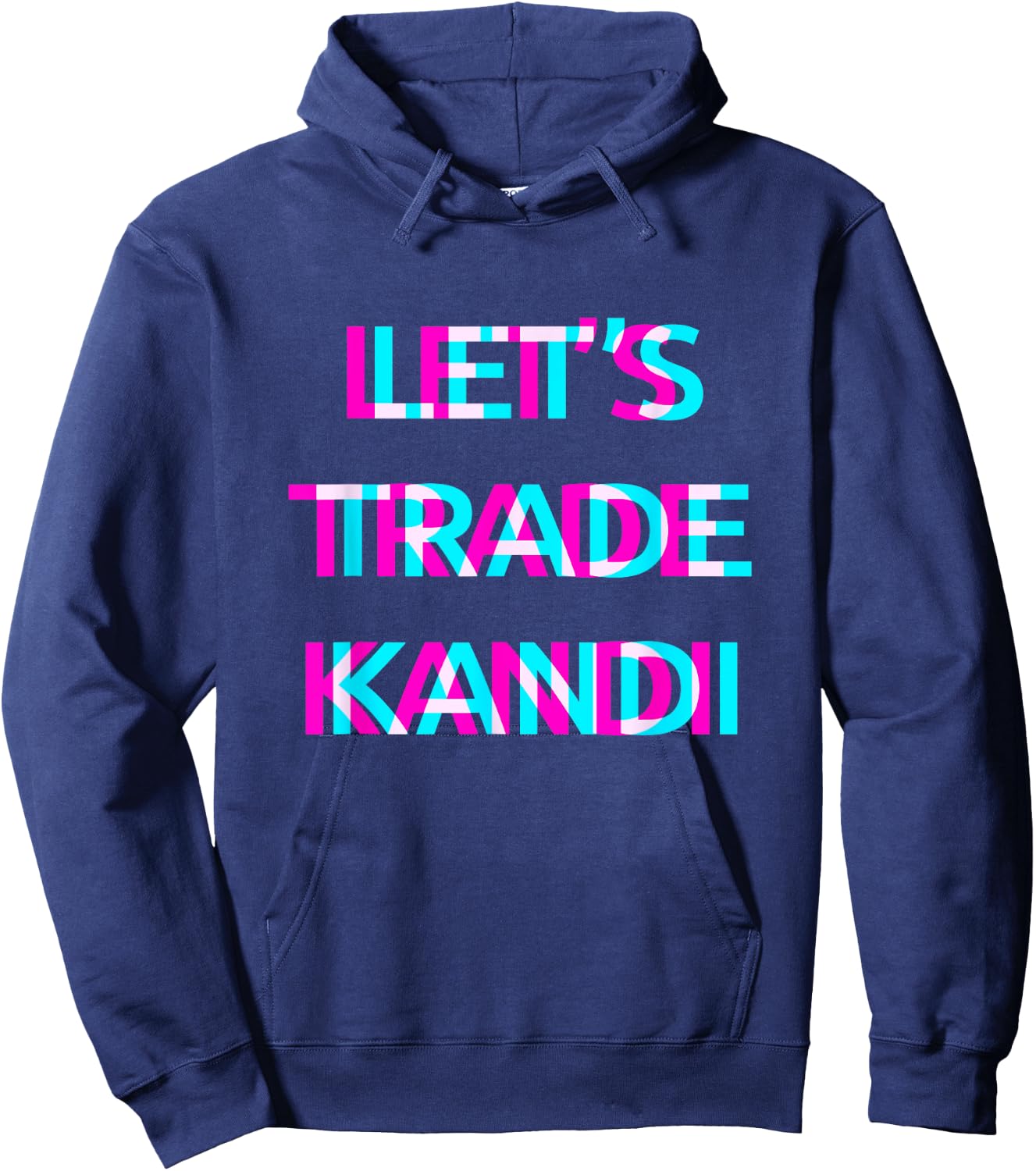 Let's Trade Kandi Techno EDM Music Festival Raver Dance Rave Hoodie - Hoodie | Navy