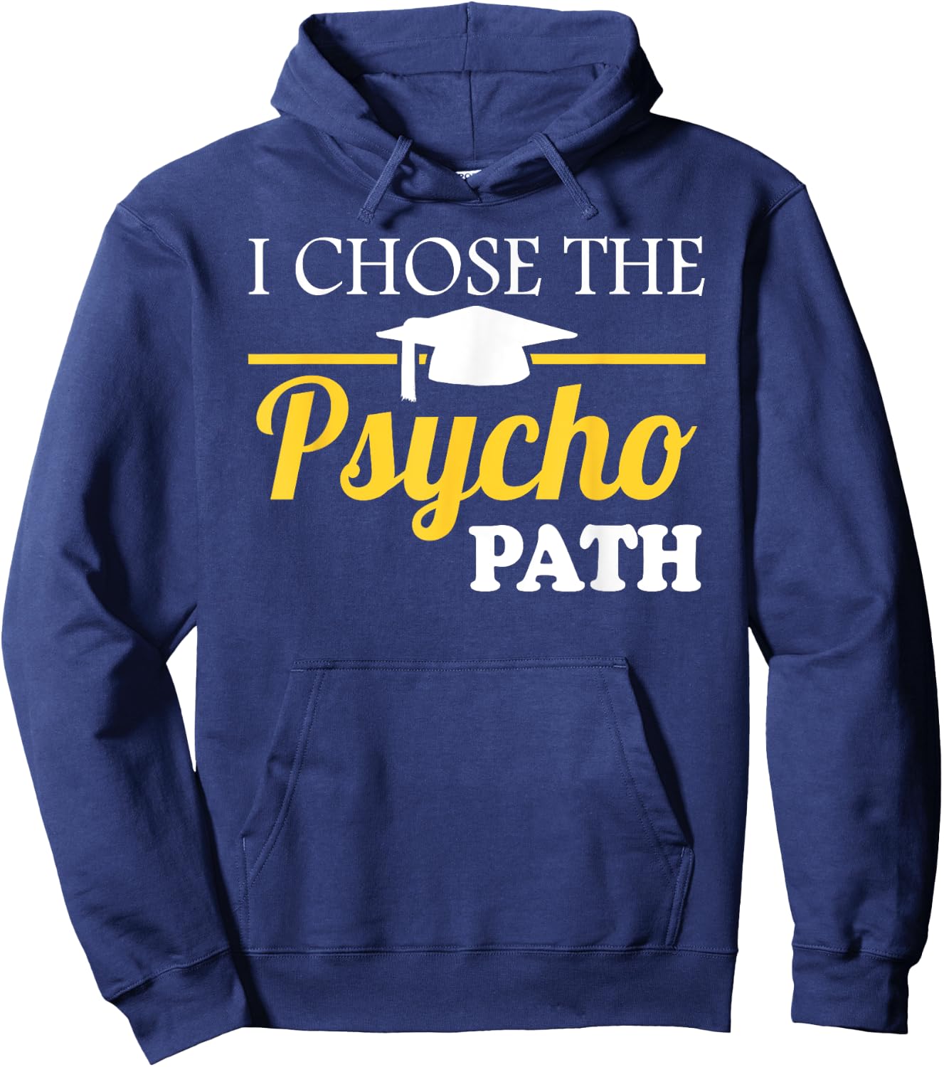 Psyopath Psychology Studies Graduation & Graphic Hoodie - Hoodie | Navy