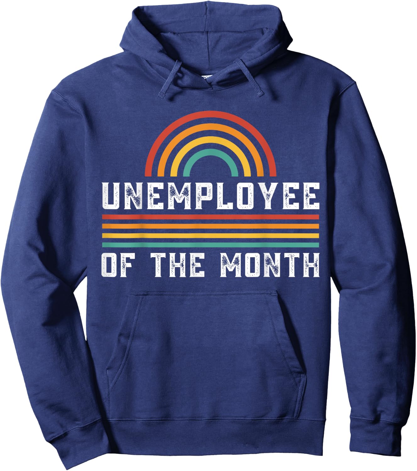 Unemployee Of The Month Funny Unemployed Hoodie - Hoodie | Navy
