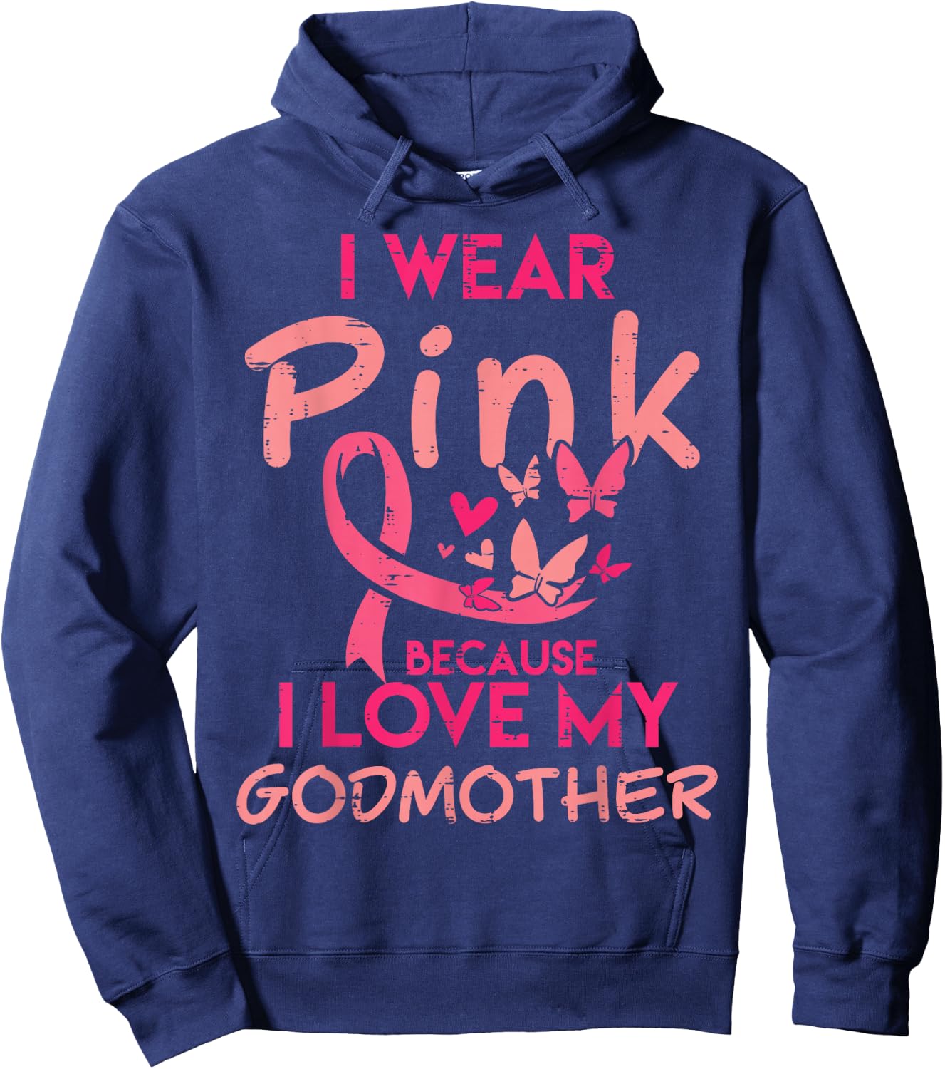 I Wear Pink I Love My Godmother Breast Cancer Awareness Hoodie - Hoodie | Navy