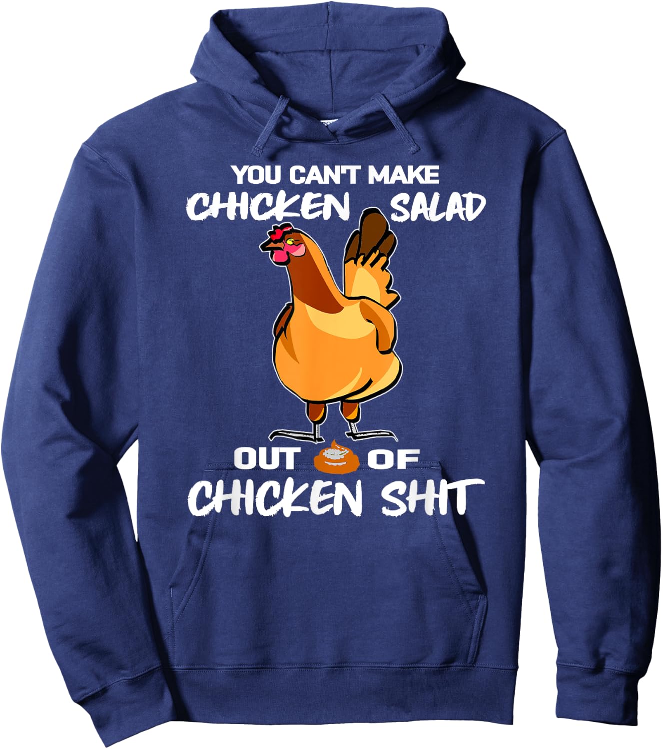 You Can't Make Chicken Salad Funny Farm Hen Poultry Humor Hoodie - Hoodie | Navy