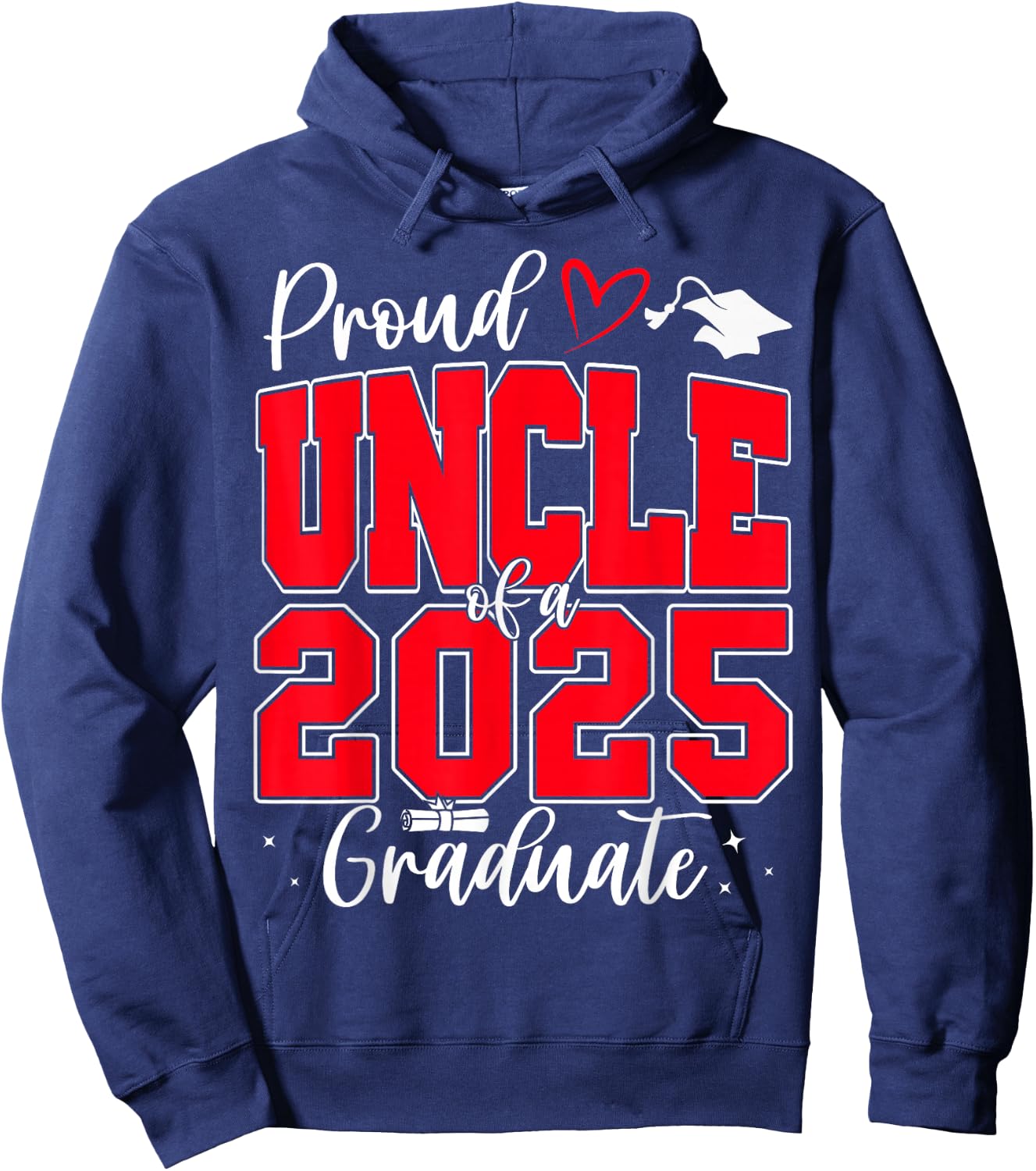 Proud Uncle of a Class of 2025 Graduate Senior Graduation Hoodie - Hoodie | Navy