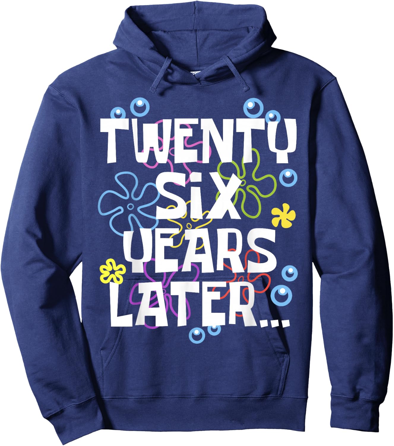 TWENTY SIX YEARS LATER 26 year Old Birthday Gifts Women Men Hoodie - Hoodie | Navy