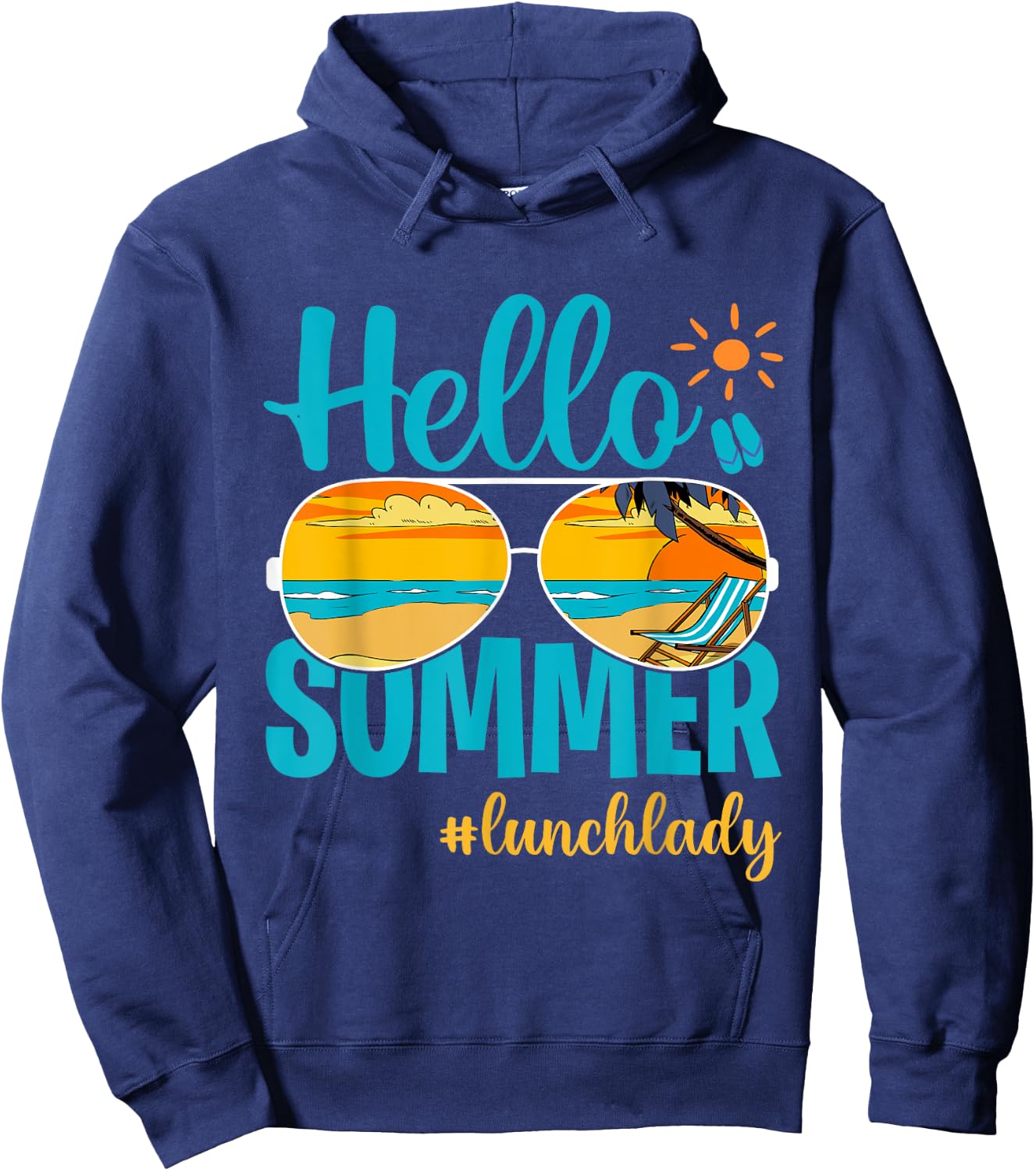 Happy Last Day Of School Hello Summer Lunch Lady Hoodie - Hoodie | Navy