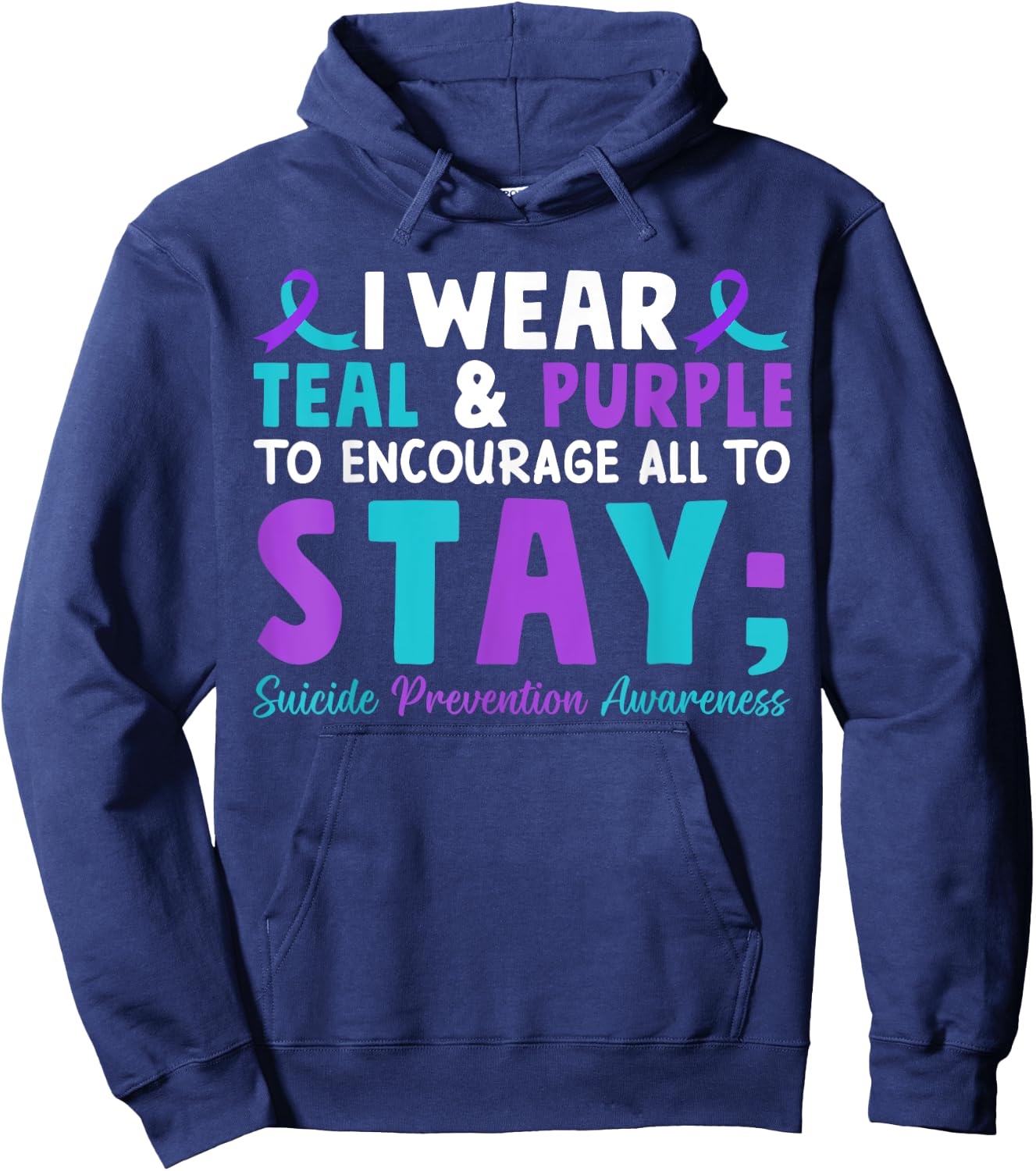 I Wear Teal and Purple to Encourage All To Stay Hoodie - Hoodie | Navy