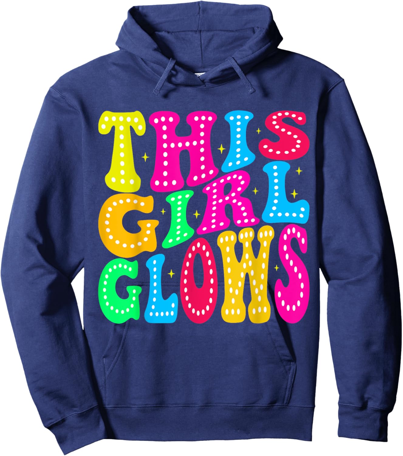 This Girl Glows For 80s And 90s Kids Women Colorful Quote Hoodie - Hoodie | Navy