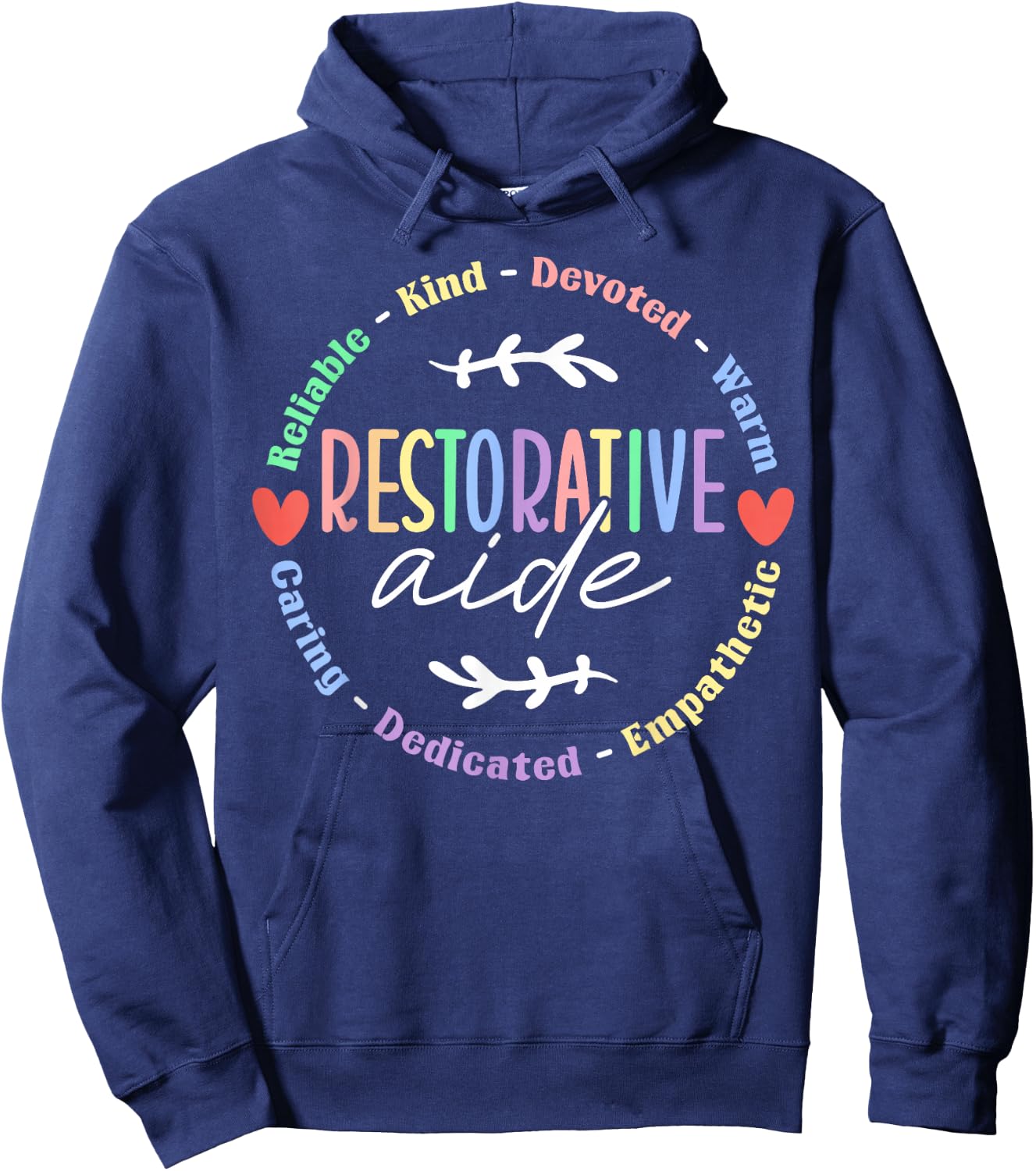 Restorative Aide Appreciation Hoodie - Hoodie | Navy