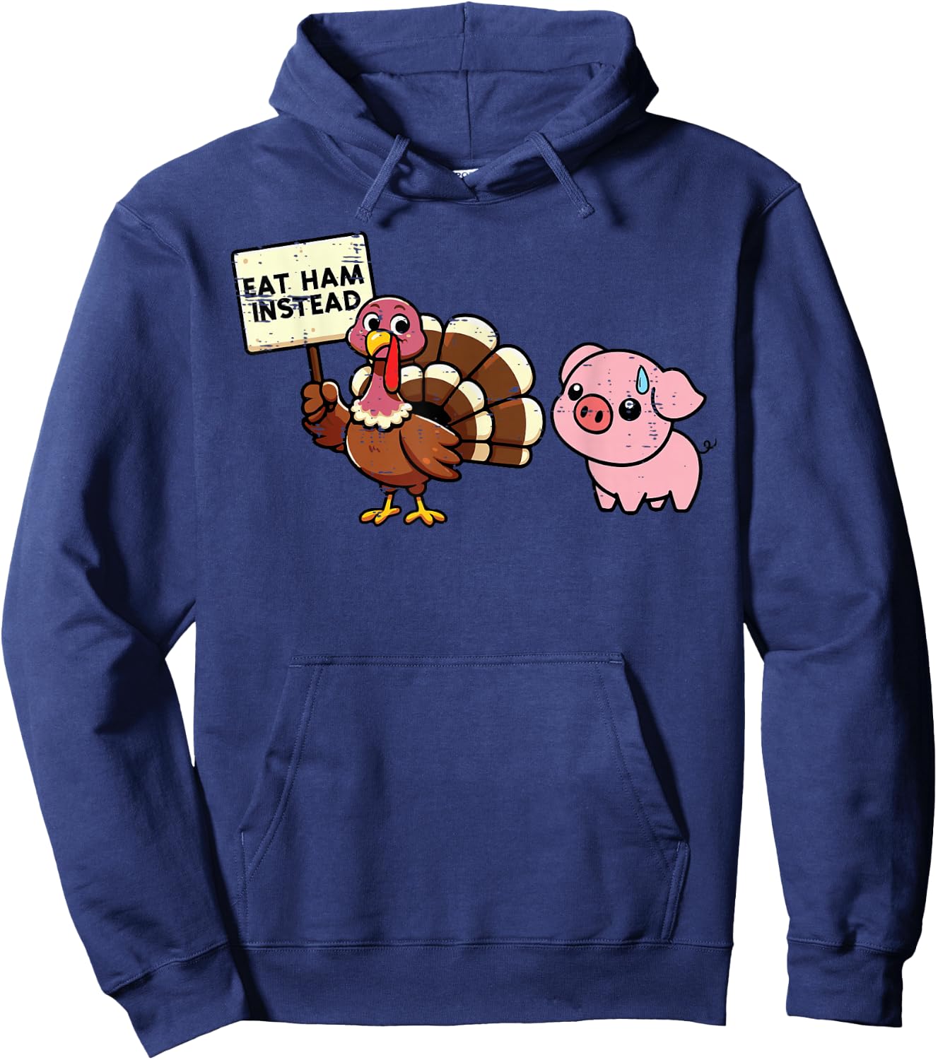 Thanksgiving Eat Ham Instead Funny Turkey Pig Kids Men Women Hoodie - Hoodie | Navy