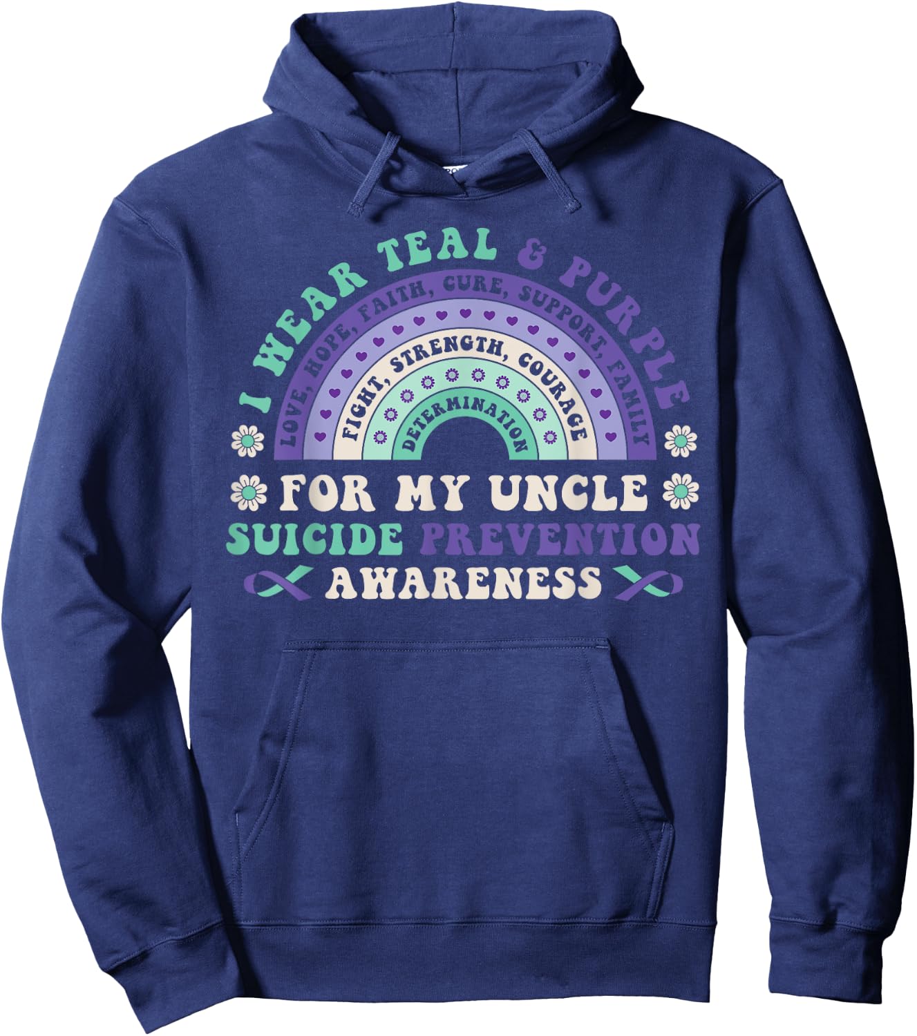 I Wear Teal & Purple For My Uncle Suicide Prevention Rainbow Hoodie - Hoodie | Navy