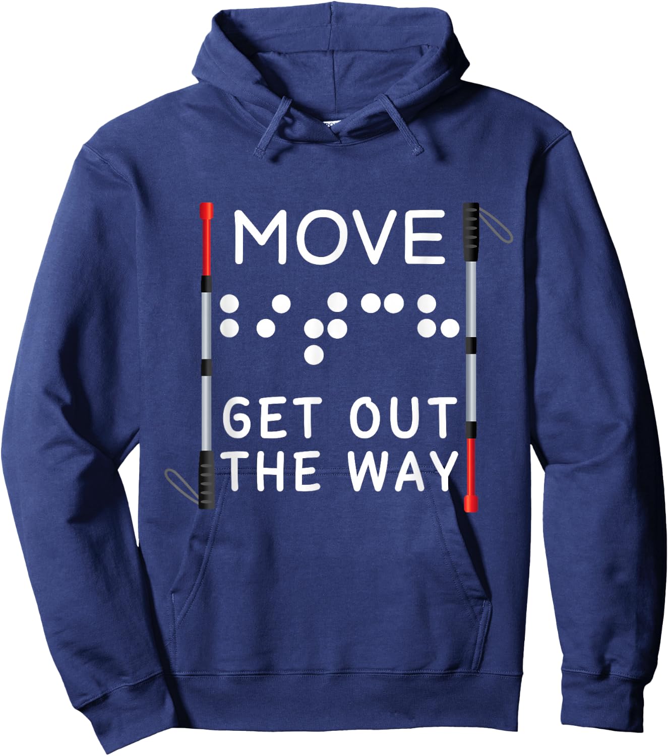 Funny Blind Move Out The Way Braille Orientation & Mobility Hoodie - Hoodie | Navy
