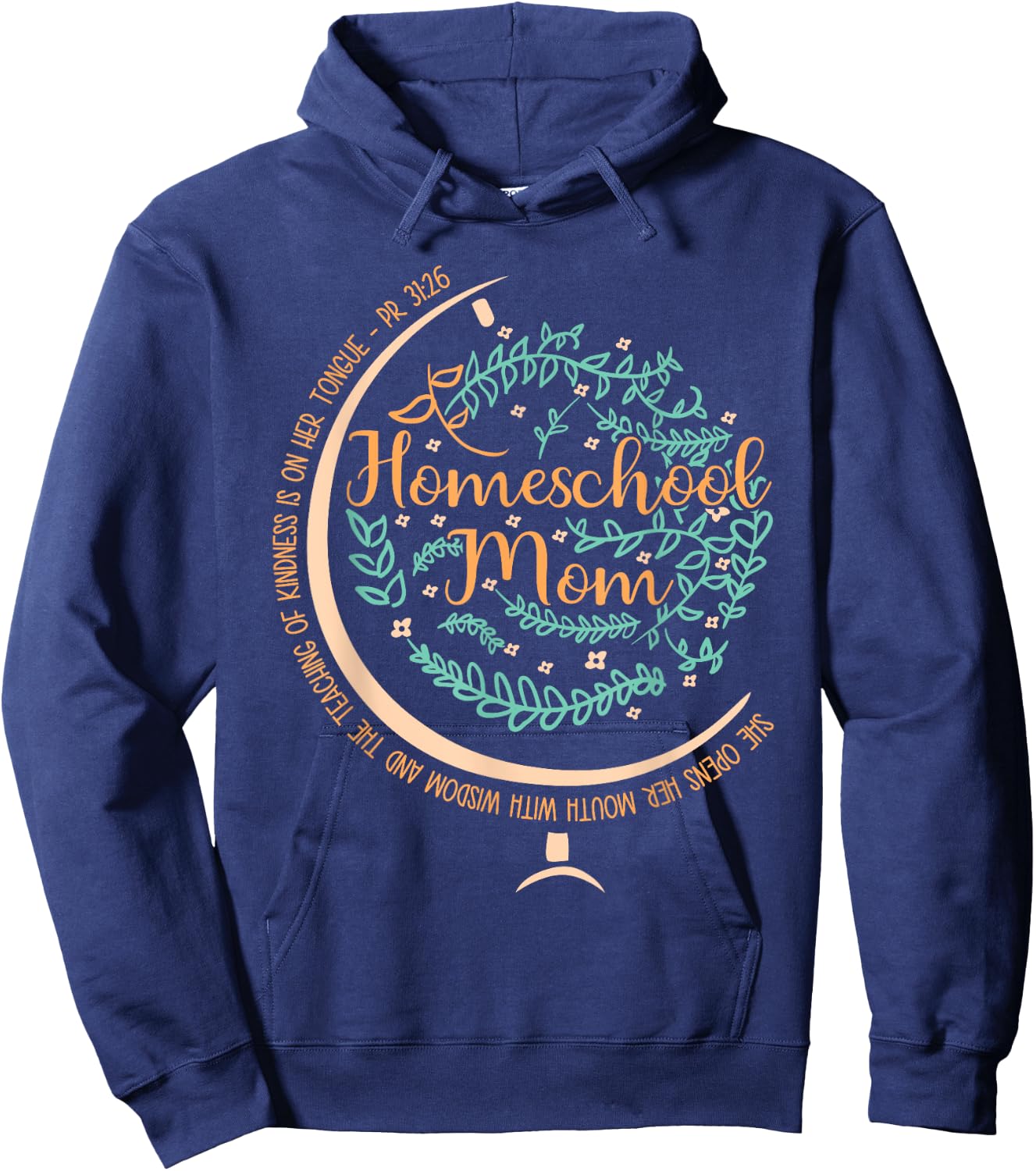 PR 31:26 Christian Homeschool Mom Hoodie - Hoodie | Navy