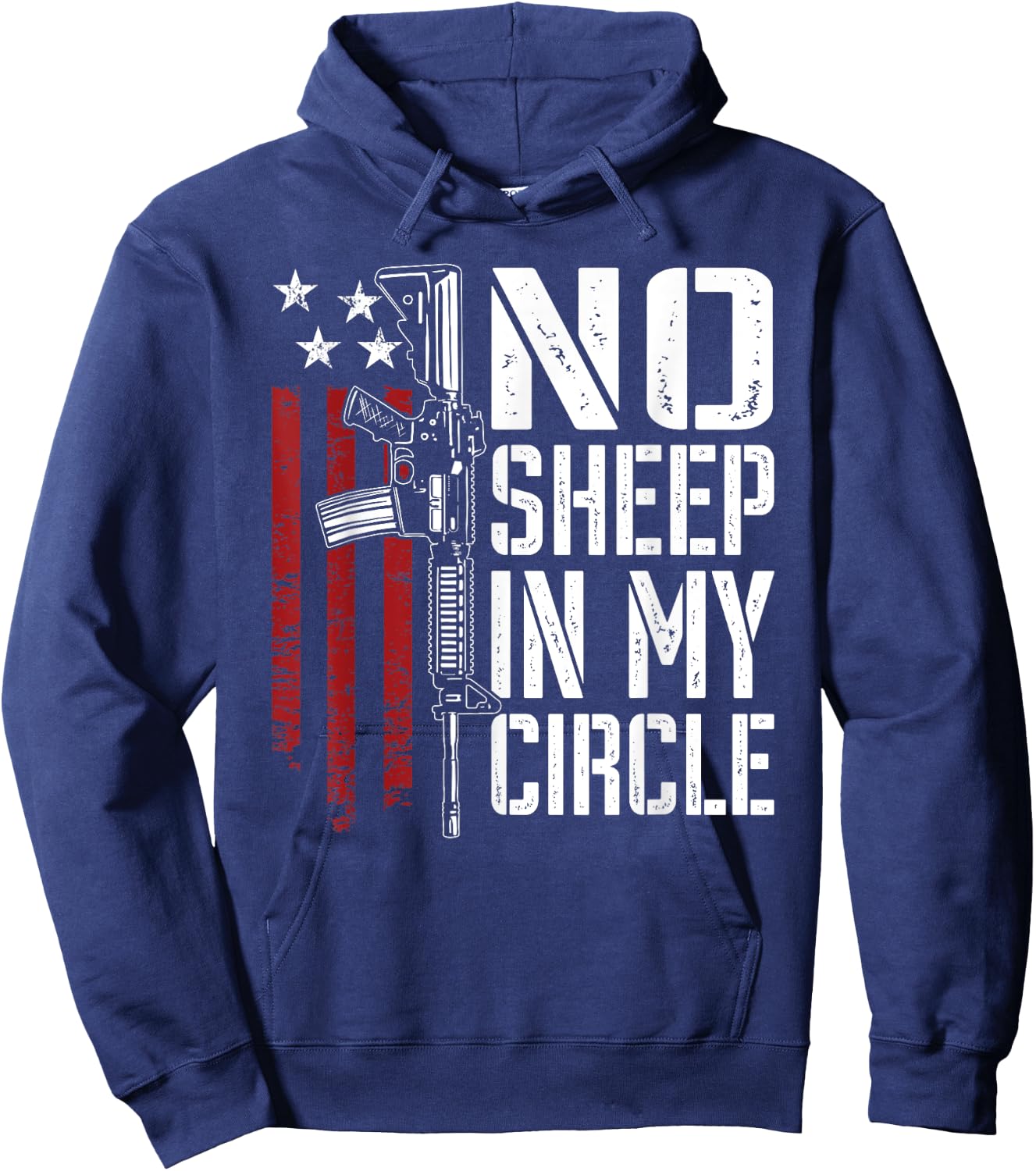 No Sheep In My Circle - Patriotic USA Pro Gun 2nd Amendment Hoodie - Hoodie | Navy