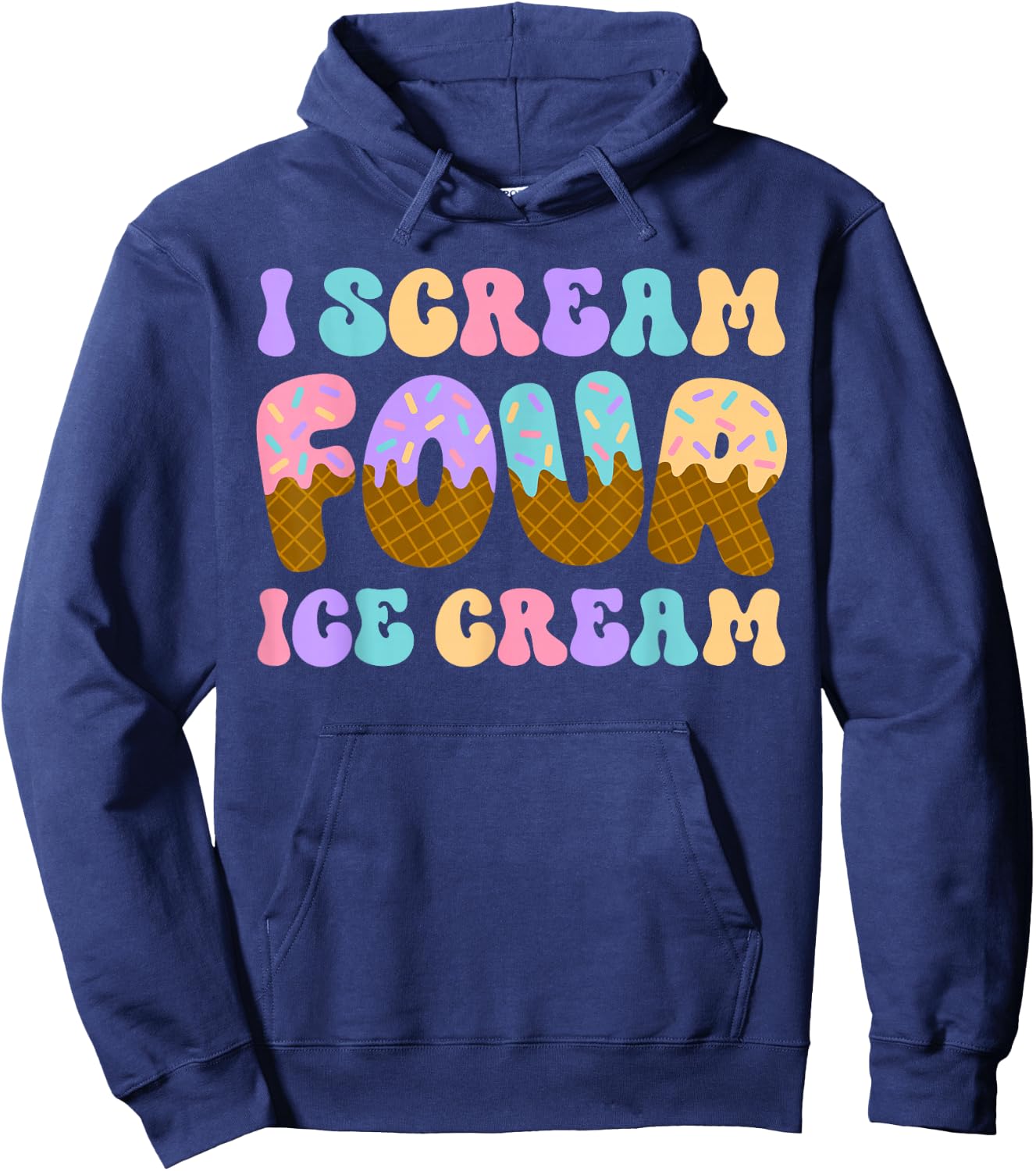 I Scream Four Ice Cream 4th Birthday Kid Boy Girl Bday Party Hoodie - Hoodie | Navy