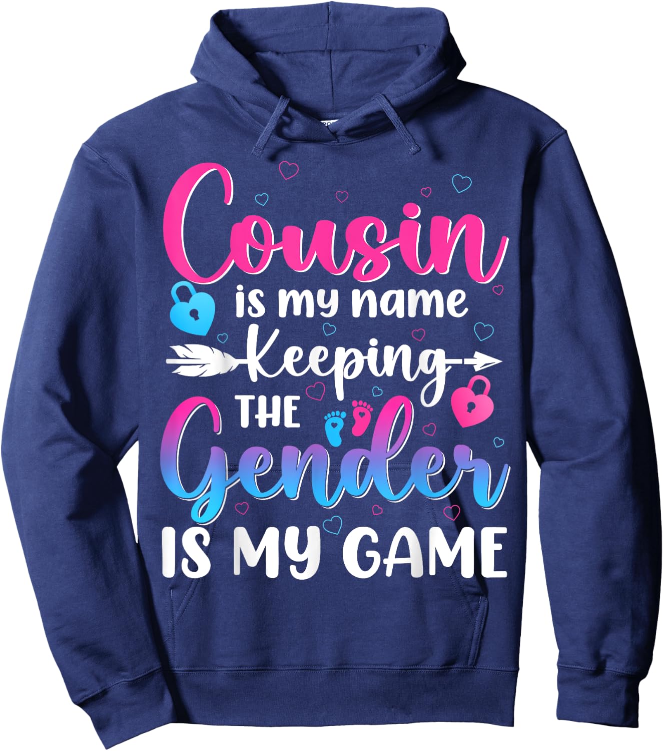 Cousin Is My Name Keeping The Gender Is My Game Reveal Baby Hoodie - Hoodie | Navy