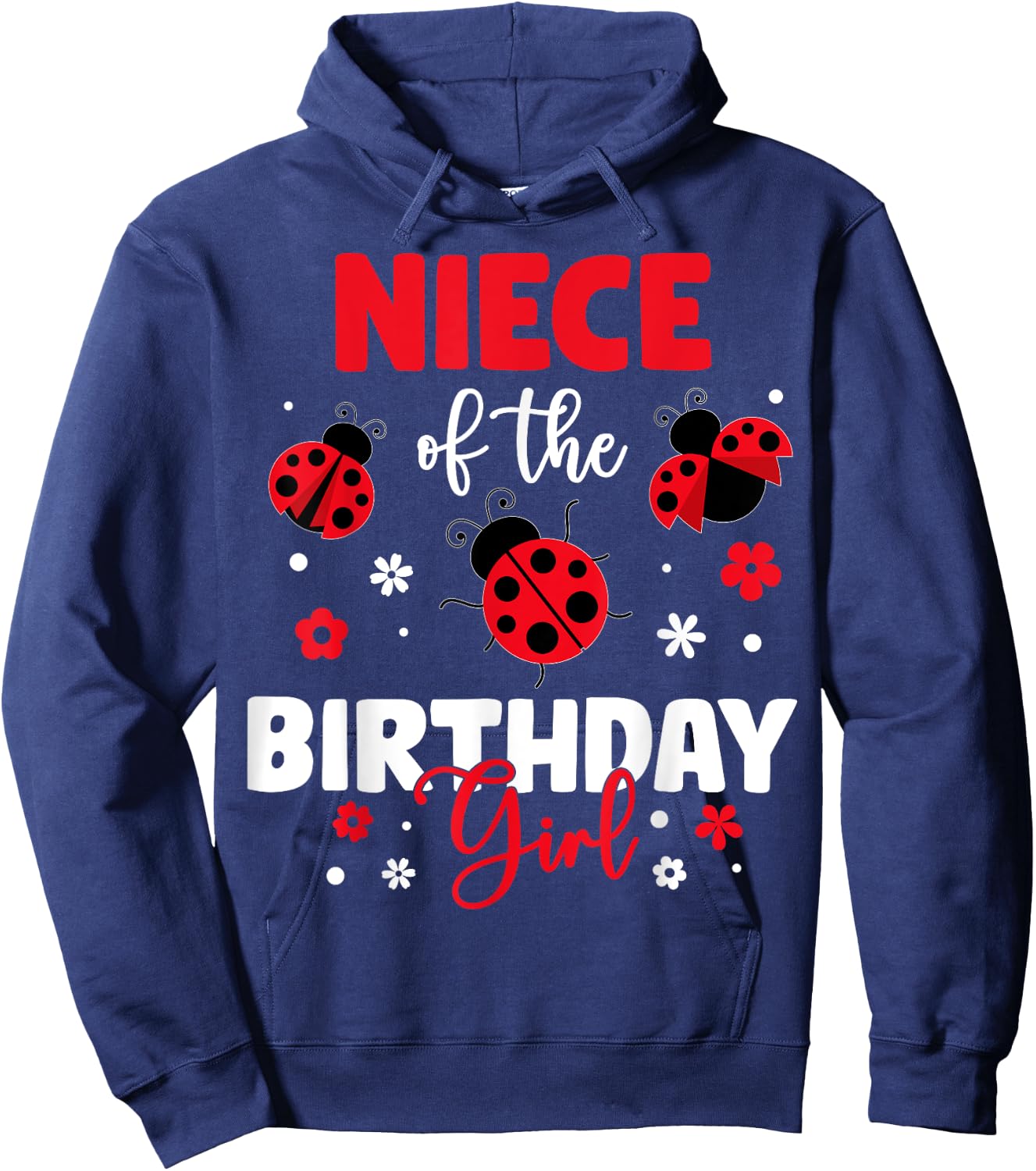 Niece Of The Birthday Girl Family Ladybug Birthday Hoodie - Hoodie | Navy