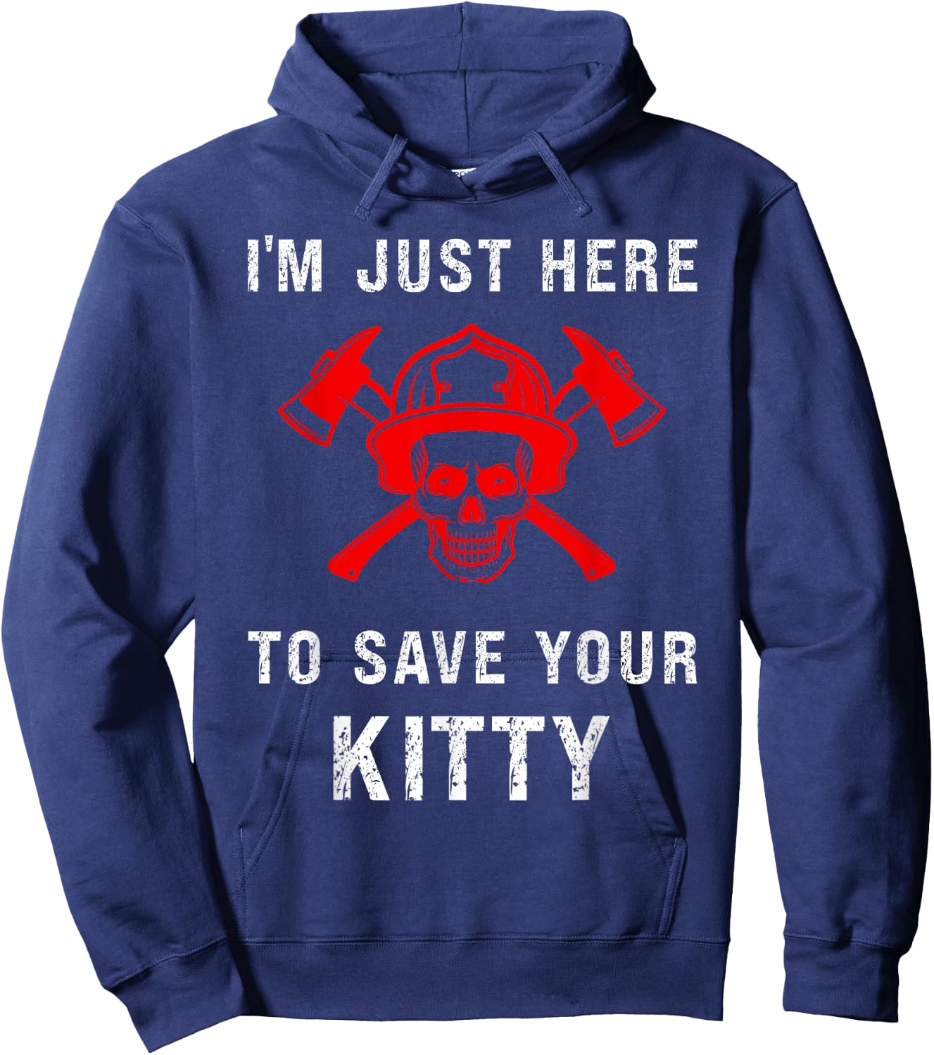 Firefighter Shirt Funny Save Your Kitty Gag Fireman Hoodie - Hoodie | Navy