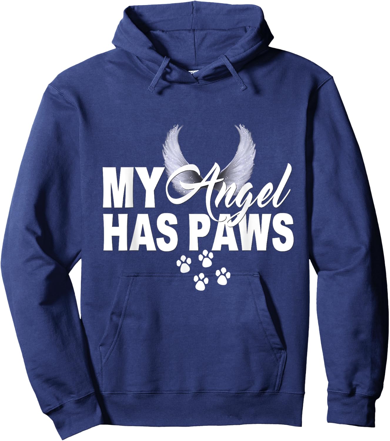 My Angel Has Paws Shirt Love Pet Memorial Cat Dog Mom Dad Men Women Kids Hoodie - Hoodie | Navy