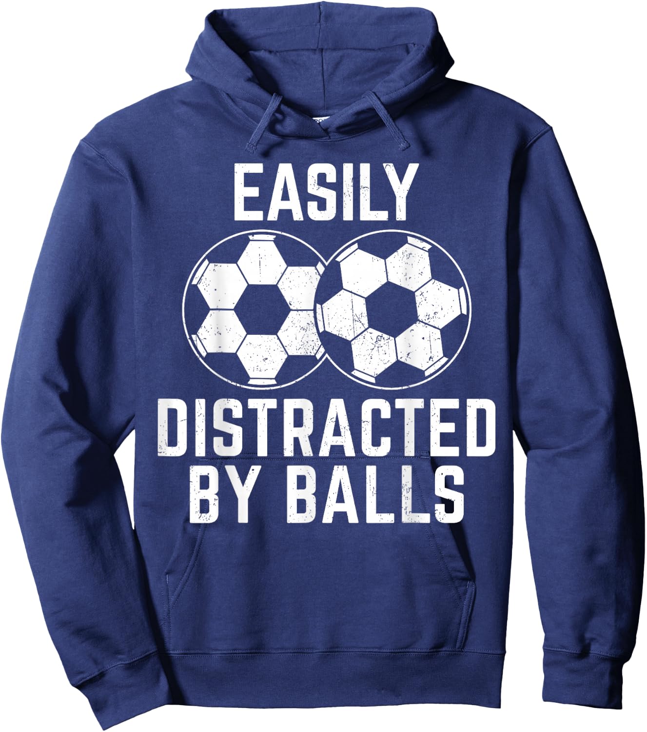 Easily Distracted by Balls Funny Soccer Ball Soccer Player Hoodie - Hoodie | Navy