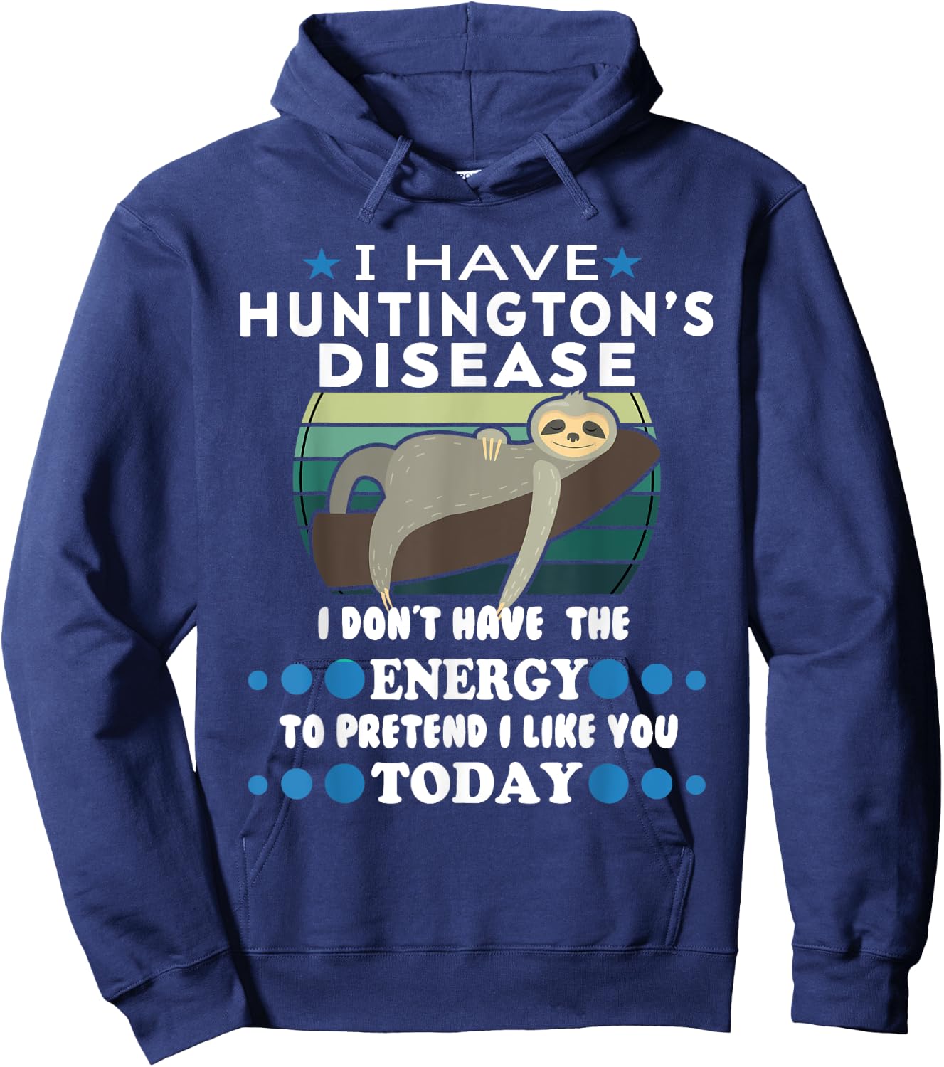 Funny Huntington’s Disease Awareness Huntington’s Disease Hoodie - Hoodie | Navy