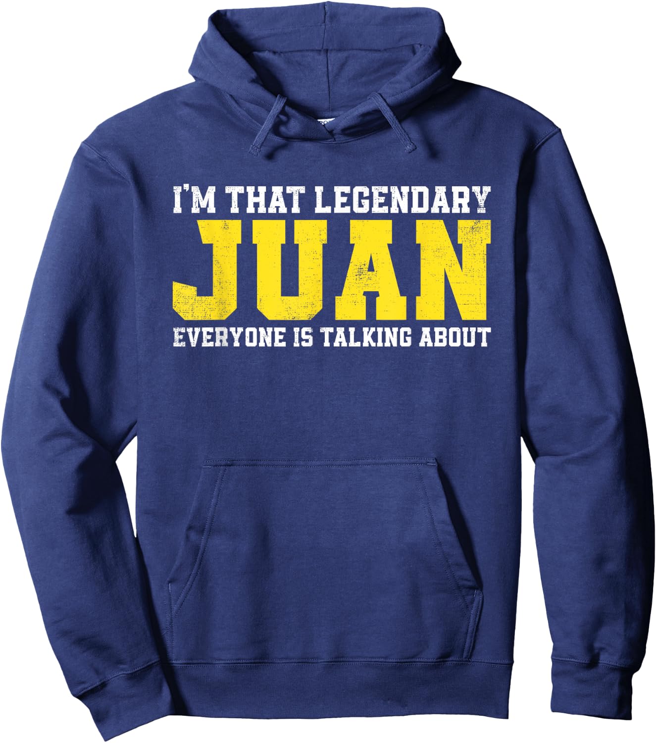 Juan Name Funny Juan Jokes Gifts For Juan Birthday Hoodie - Hoodie | Navy