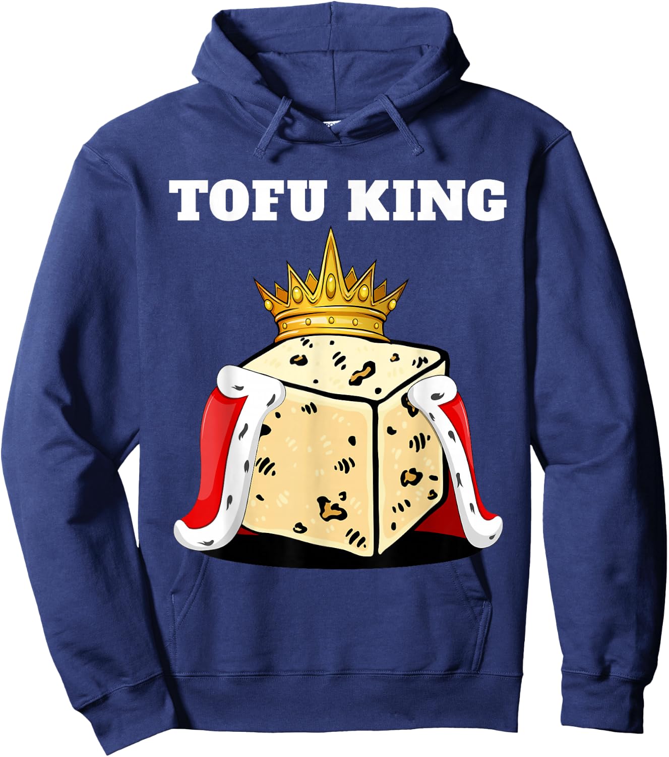 Tofu King | Tofu Lover Shirt | Cute Vegetarian Tofu Hoodie - Hoodie | Navy