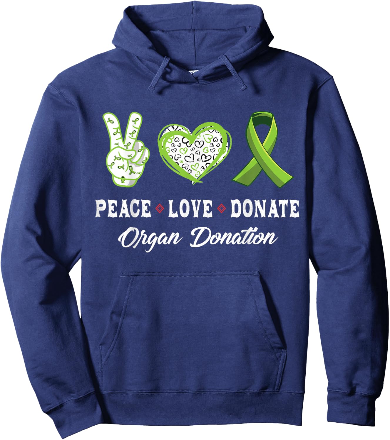 Peace Love Donate - Give Someone Life With Organ Donation Hoodie - Hoodie | Navy