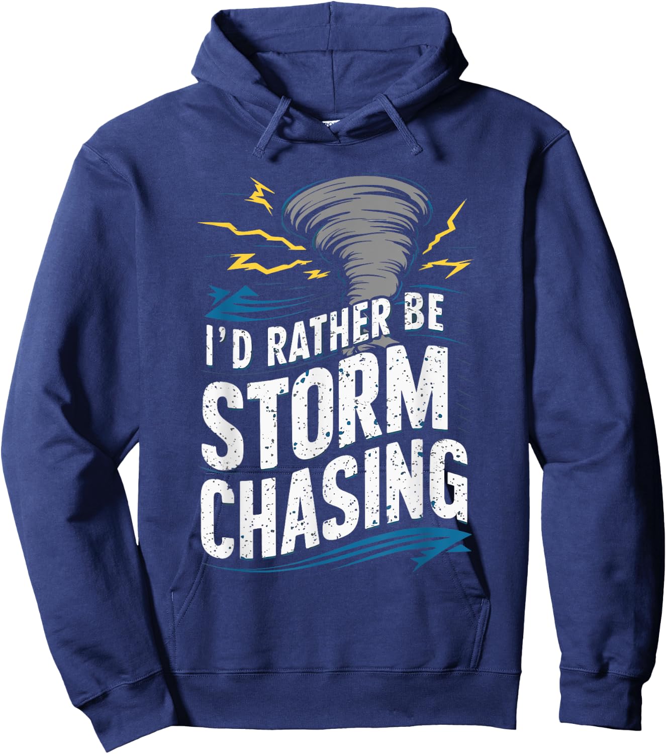 I'd rather be Storm Chasing Tornado Storm Chaser Hoodie - Hoodie | Navy