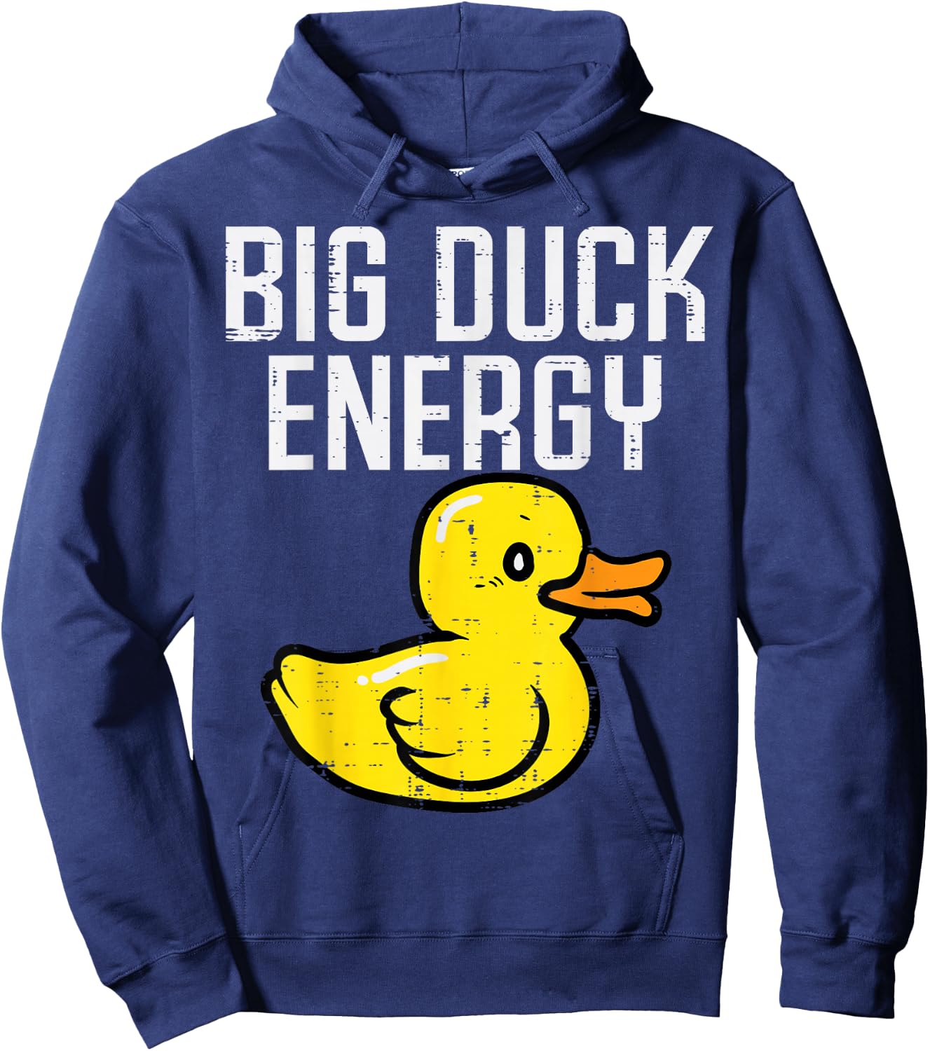 Big Duck Energy Funny Meme Adult Humor Gag Dad Papa Men Hoodie - Hoodie | Navy