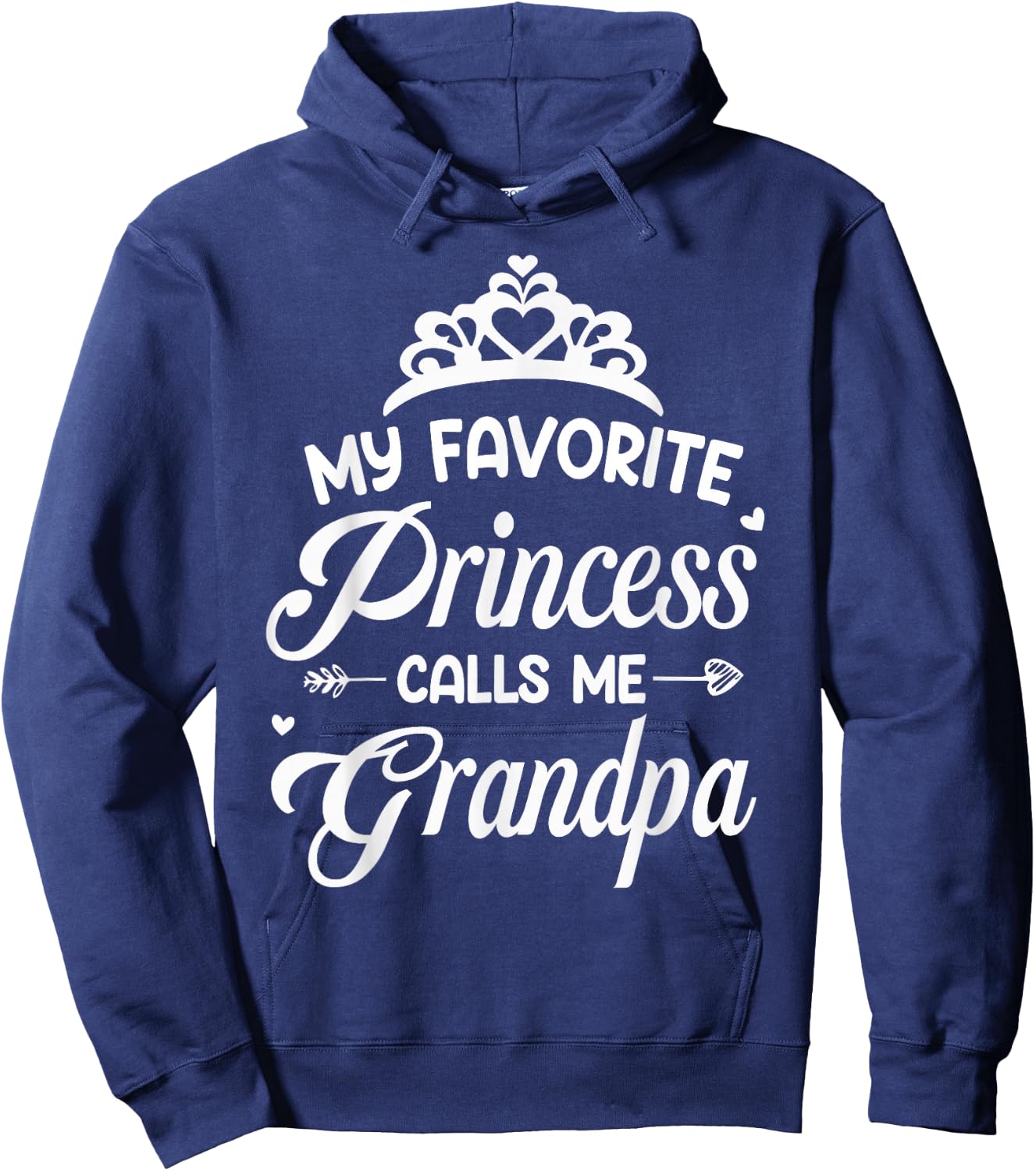 My Favorite Princess Calls Me Grandpa Fathers Day Grandpa Hoodie - Hoodie | Navy