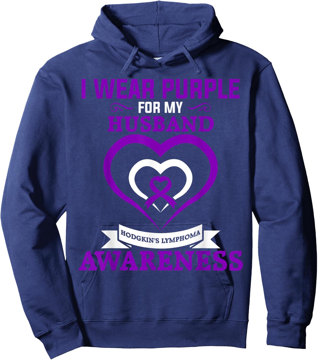 Hodgkin's Lymphoma Awareness I Wear Purple for My Husband Hoodie - Hoodie | Navy