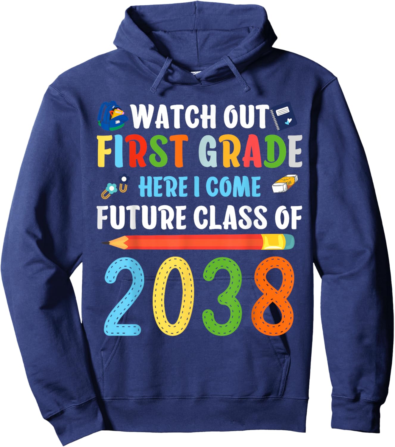Watch Out First Grade Here I Come Shirts Back To School Hoodie - Hoodie | Navy