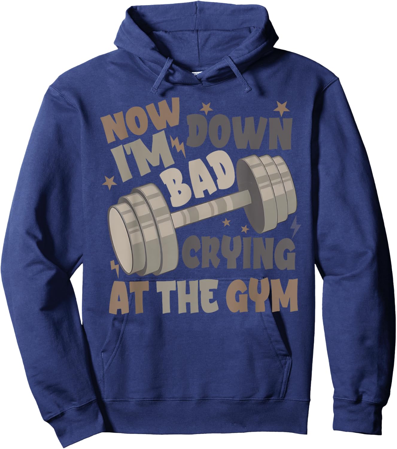 Funny Now I'm Down Bad Crying At The Gym Hoodie - Hoodie | Navy