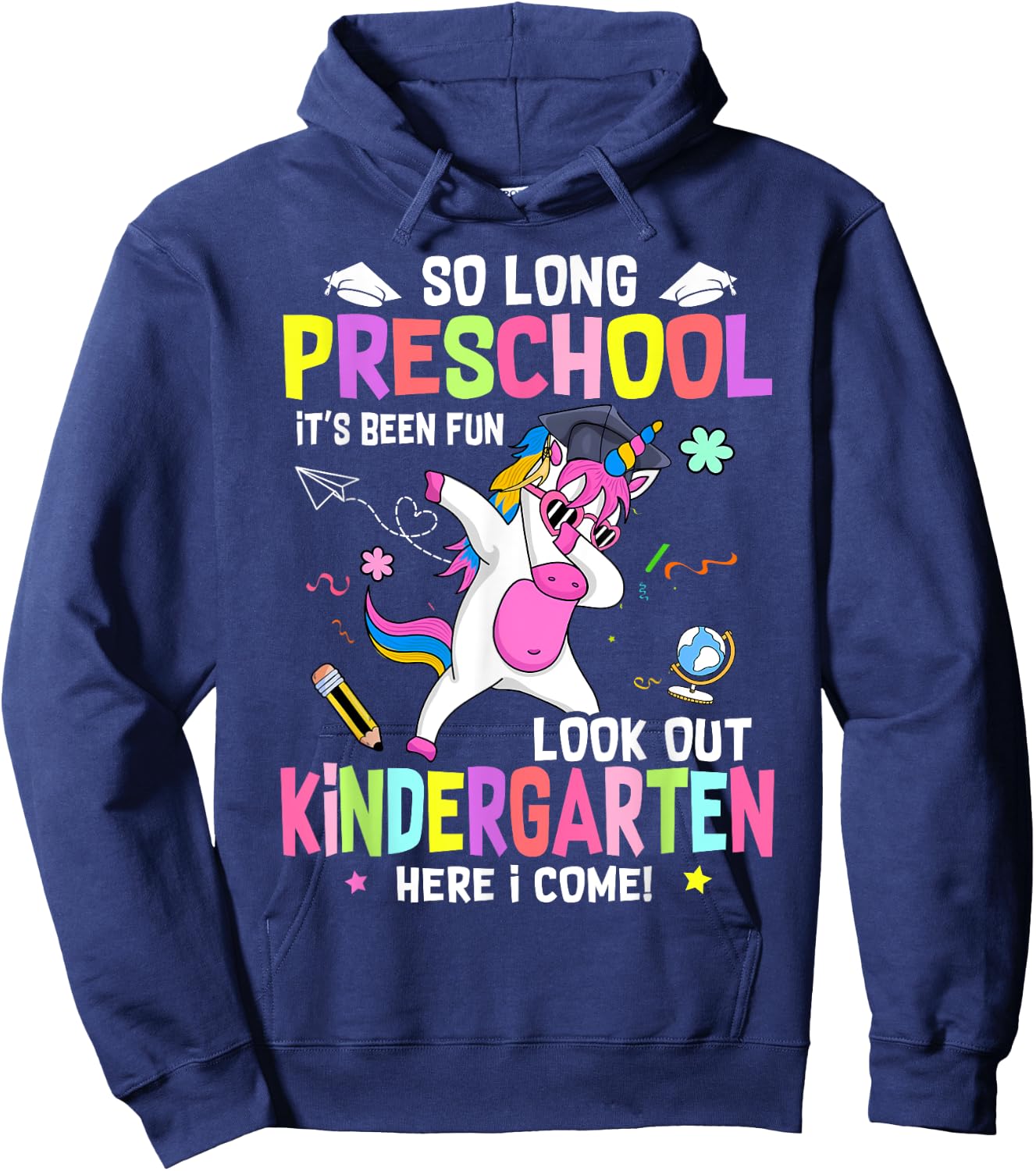 So Long Pre K It's Been Fun Look Out Kindergarten Unicorn Hoodie - Hoodie | Navy