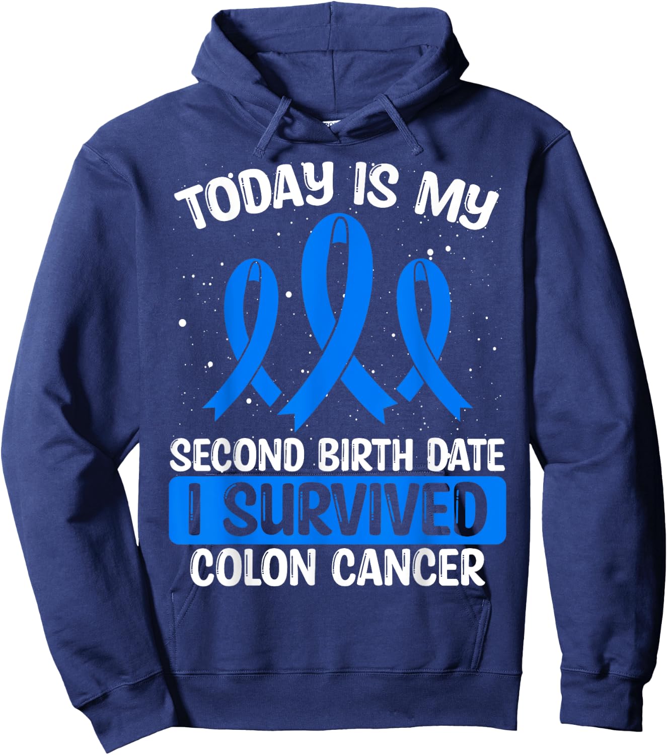Colon Cancer Awareness I survived Colon Cancer Survivor Hoodie - Hoodie | Navy