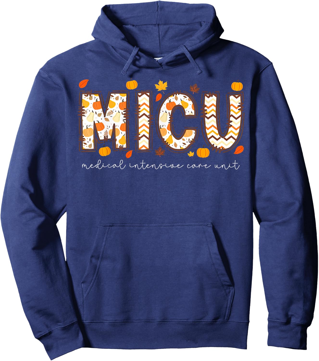 Thankful MICU Medical Intensive Care Unit Nurse Fall Autum Hoodie - Hoodie | Navy
