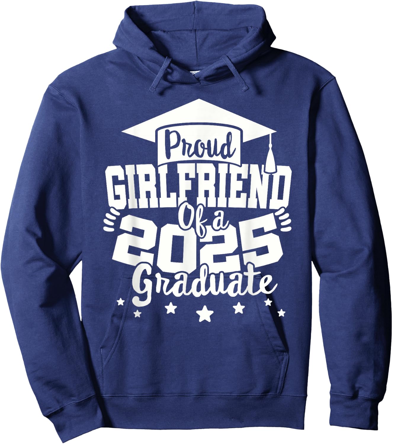 Girlfriend of a 2025 Graduate Class Senior Graduation 25 Hoodie - Hoodie | Navy