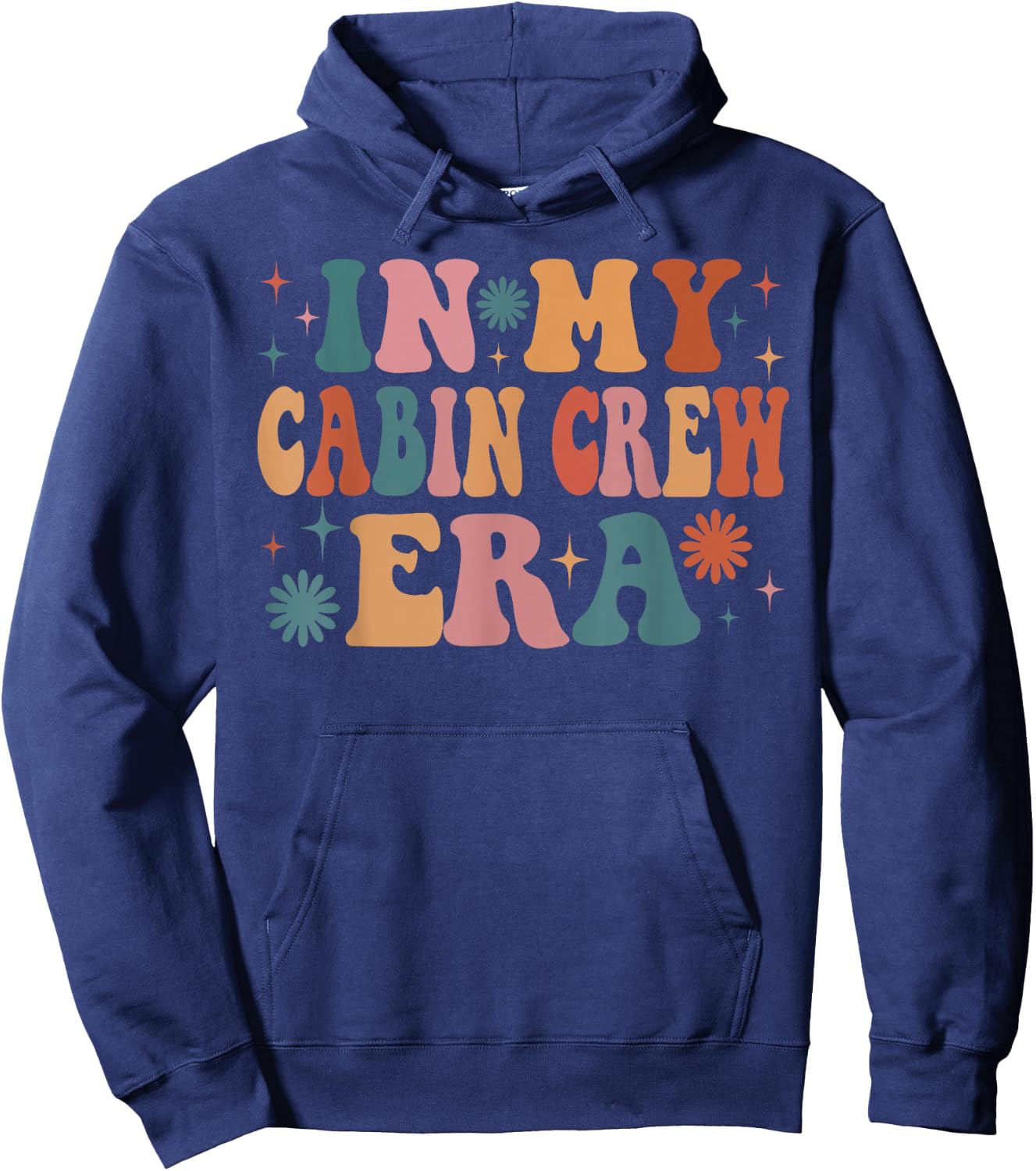 In My Cabin Crew Era Funny Women Christmas Presents Hoodie - Hoodie | Navy