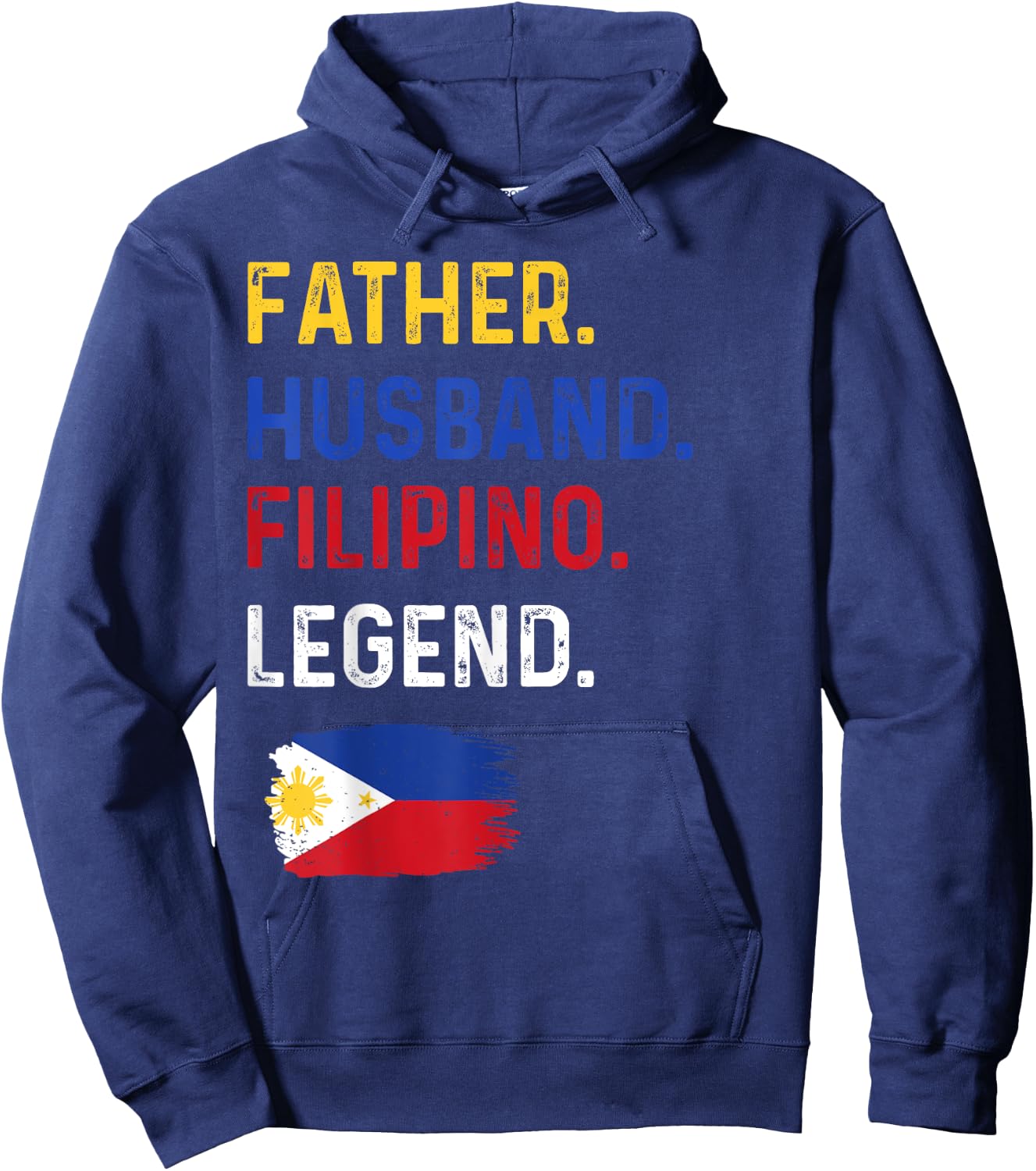 Father Husband Filipino Legend Proud Dad Philippine Flag Hoodie - Hoodie | Navy