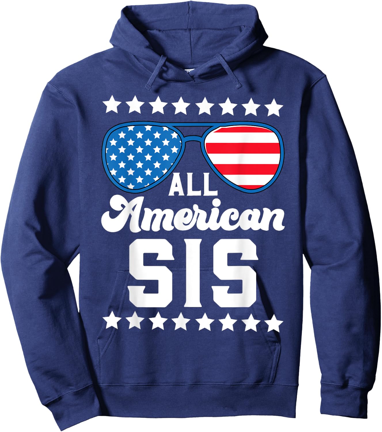 Patriotic American Sis Stars Strips US Flag 4th July Sister Women Kids Men Hoodie - Hoodie | Navy
