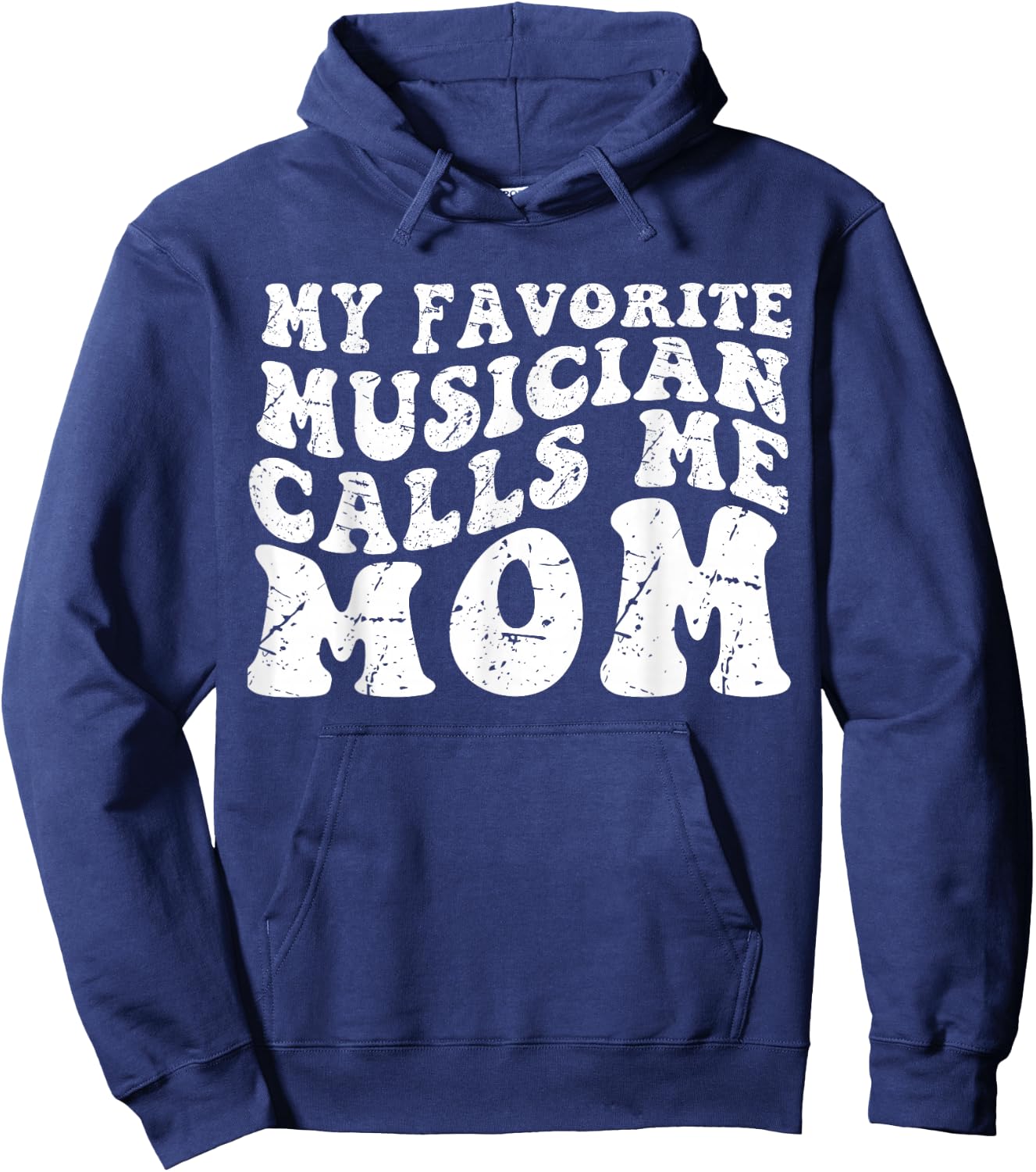 My Favorite Musician Calls Me mother mom Hoodie - Hoodie | Navy