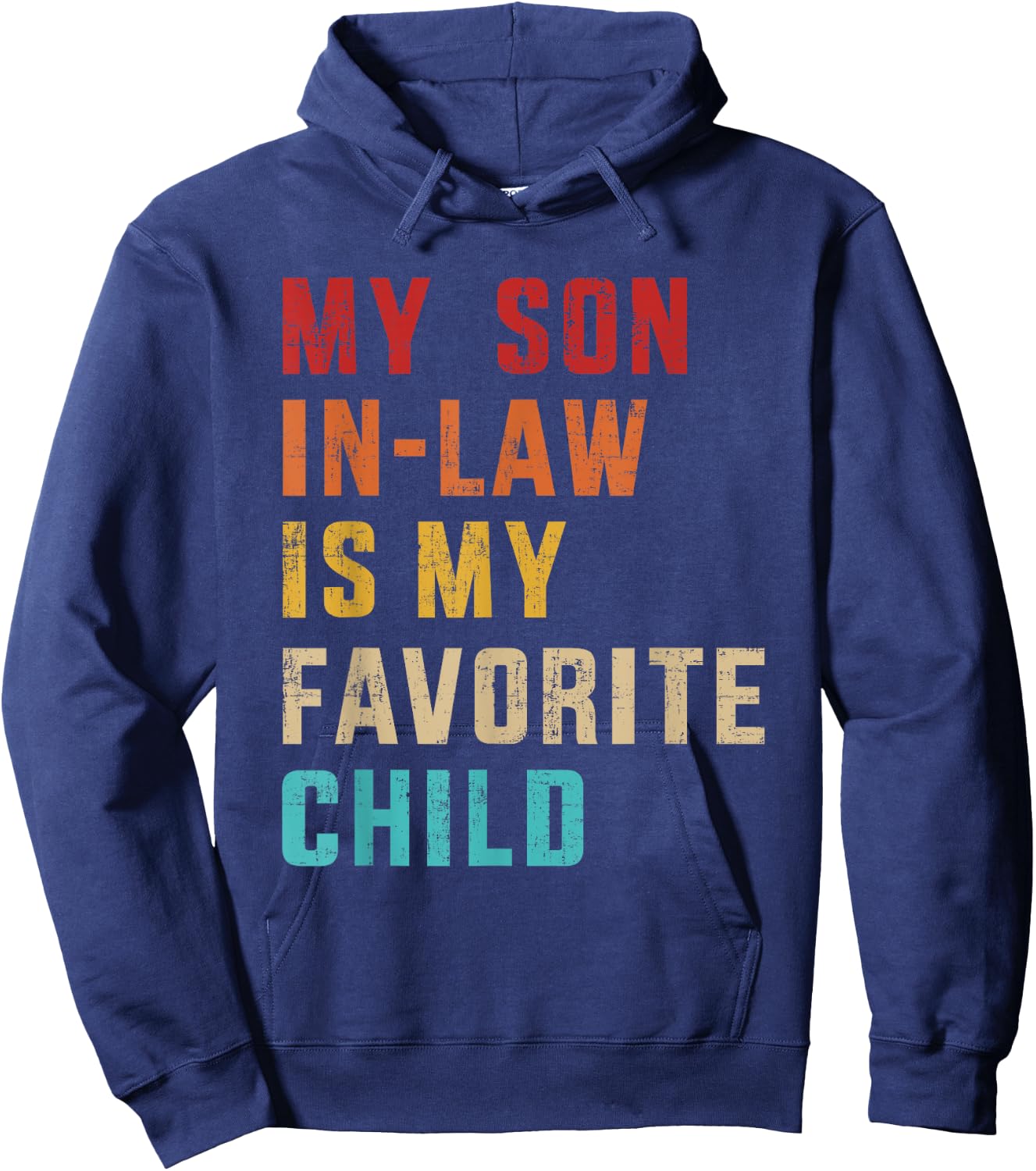 Son-in-law favorite child retro for mom-in-law mothers day Hoodie - Hoodie | Navy