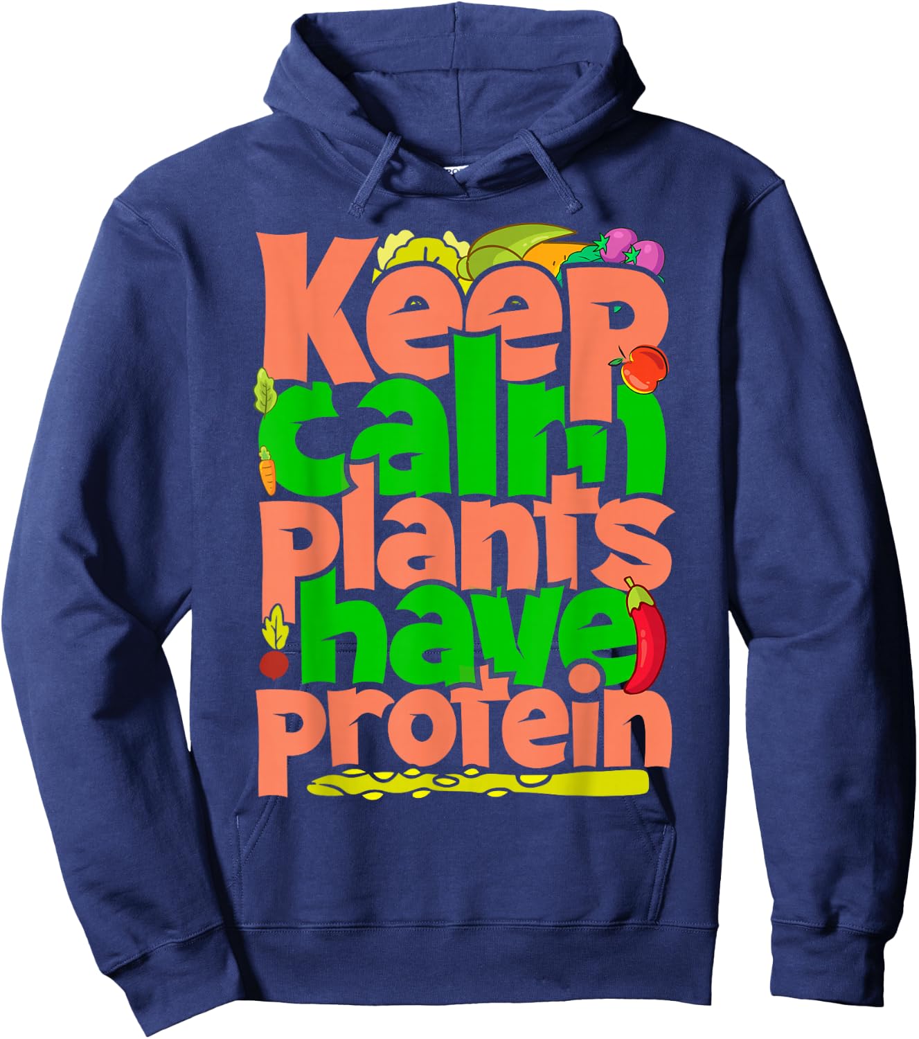 Keep Calm Plants Have Protein Hoodie - Hoodie | Navy